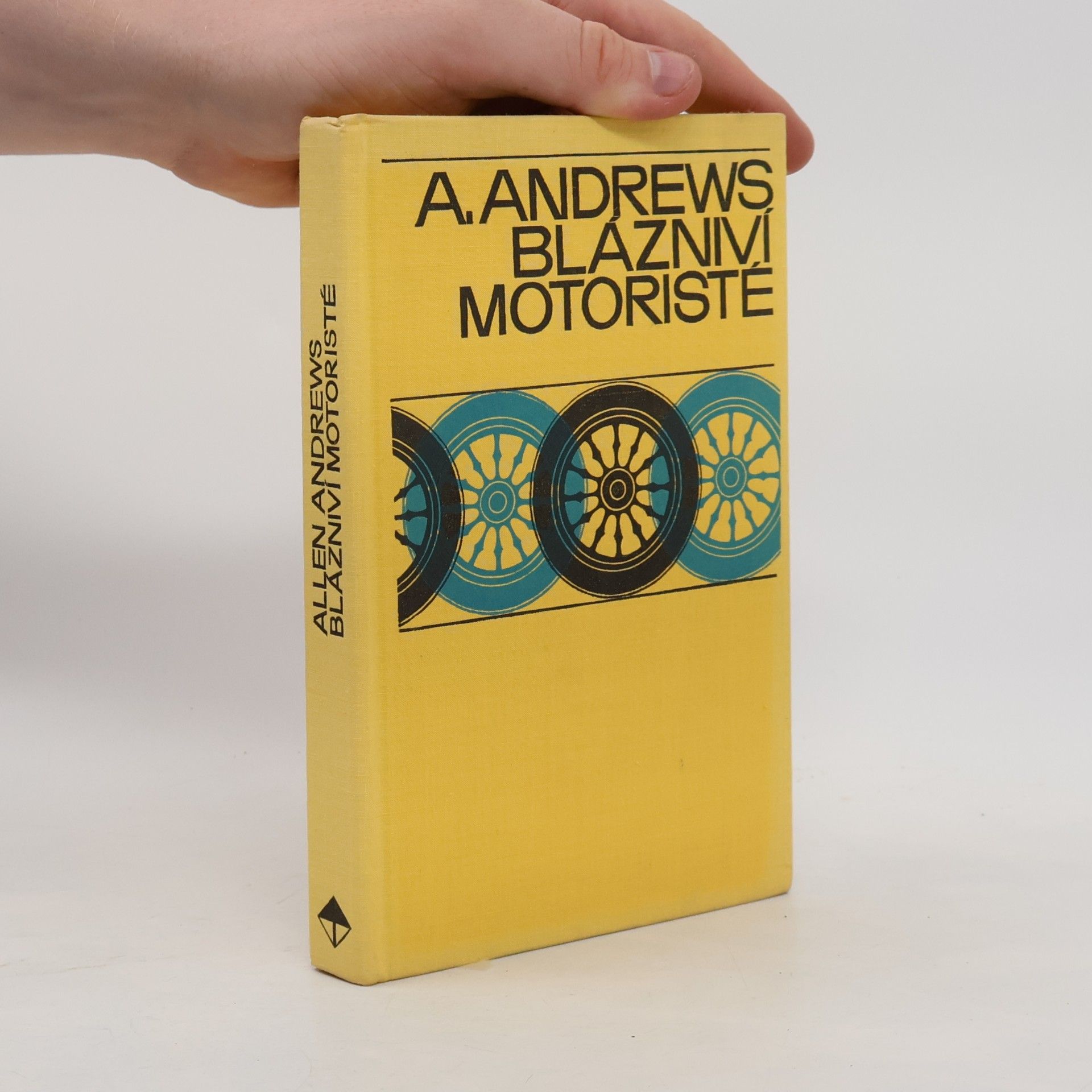 Allen Andrews Blázniví motoristé