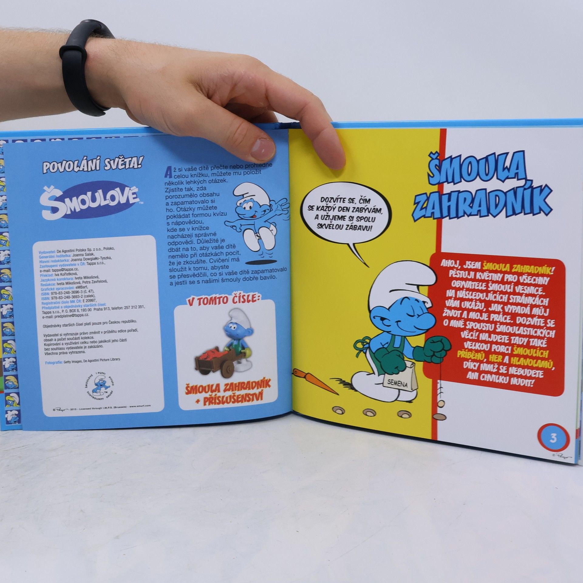 Iva Kořístková Šmoulové 47. Šmoula zahradník