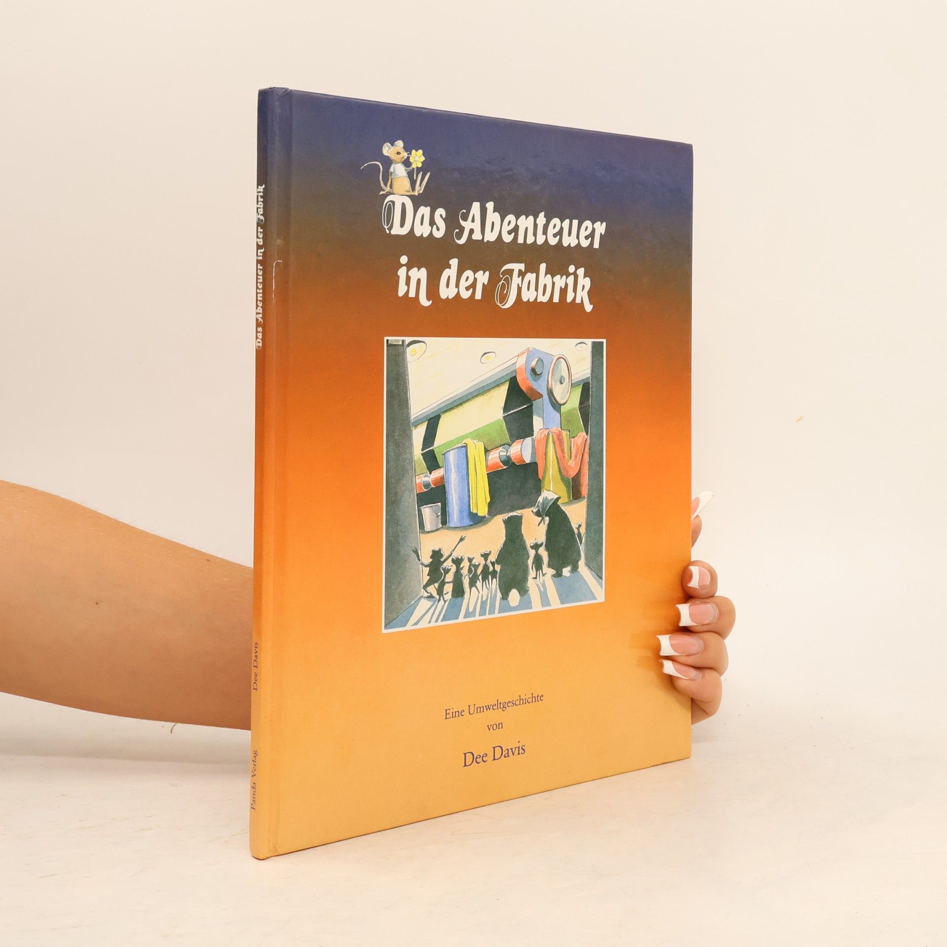 Das Abenteuer in der Fabrik. Eine Umweltgeschichte