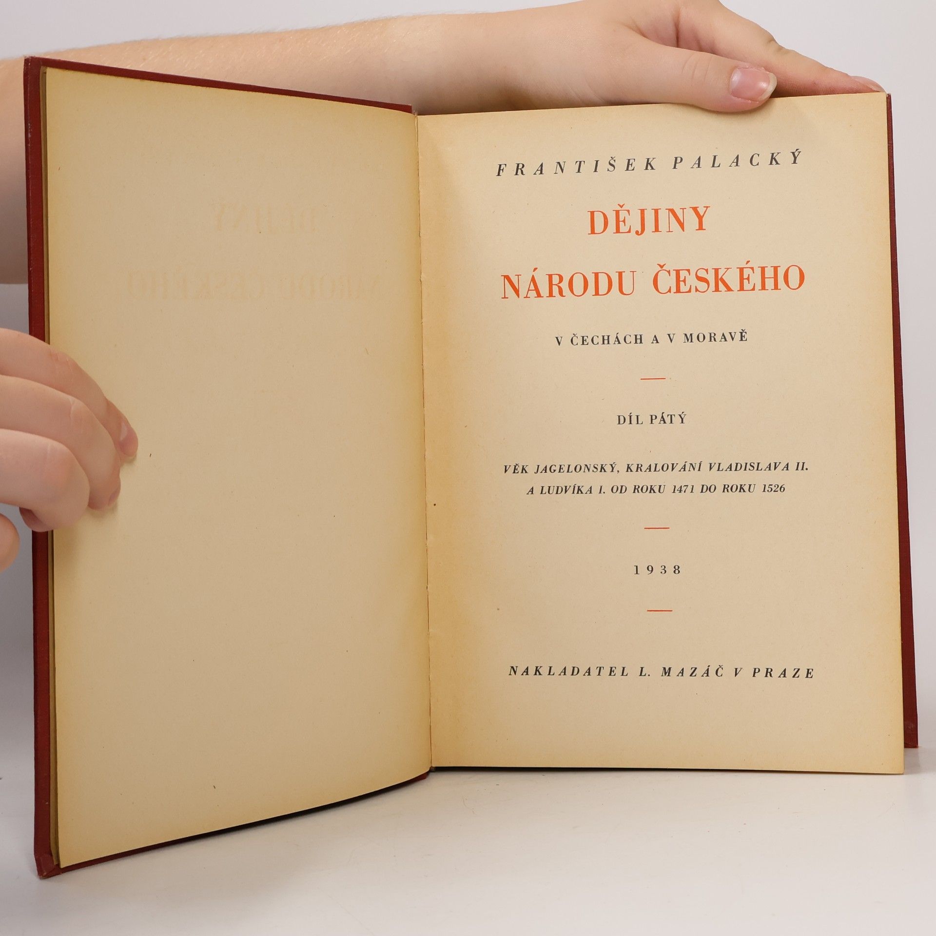 František Palacký Dějiny národu českého v Čehách a v Moravě V.