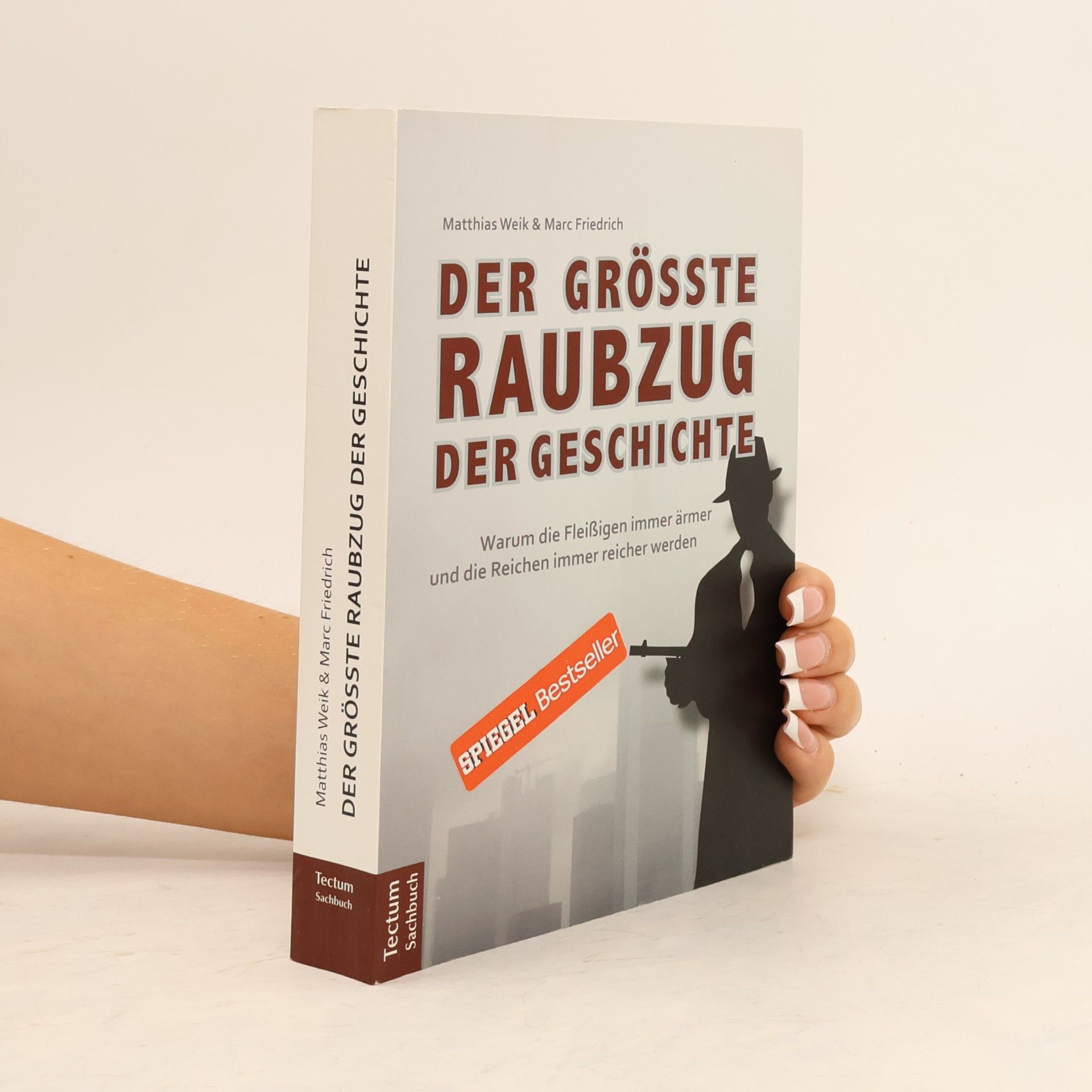 Marc Friedrich Der größte Raubzug der Geschichte