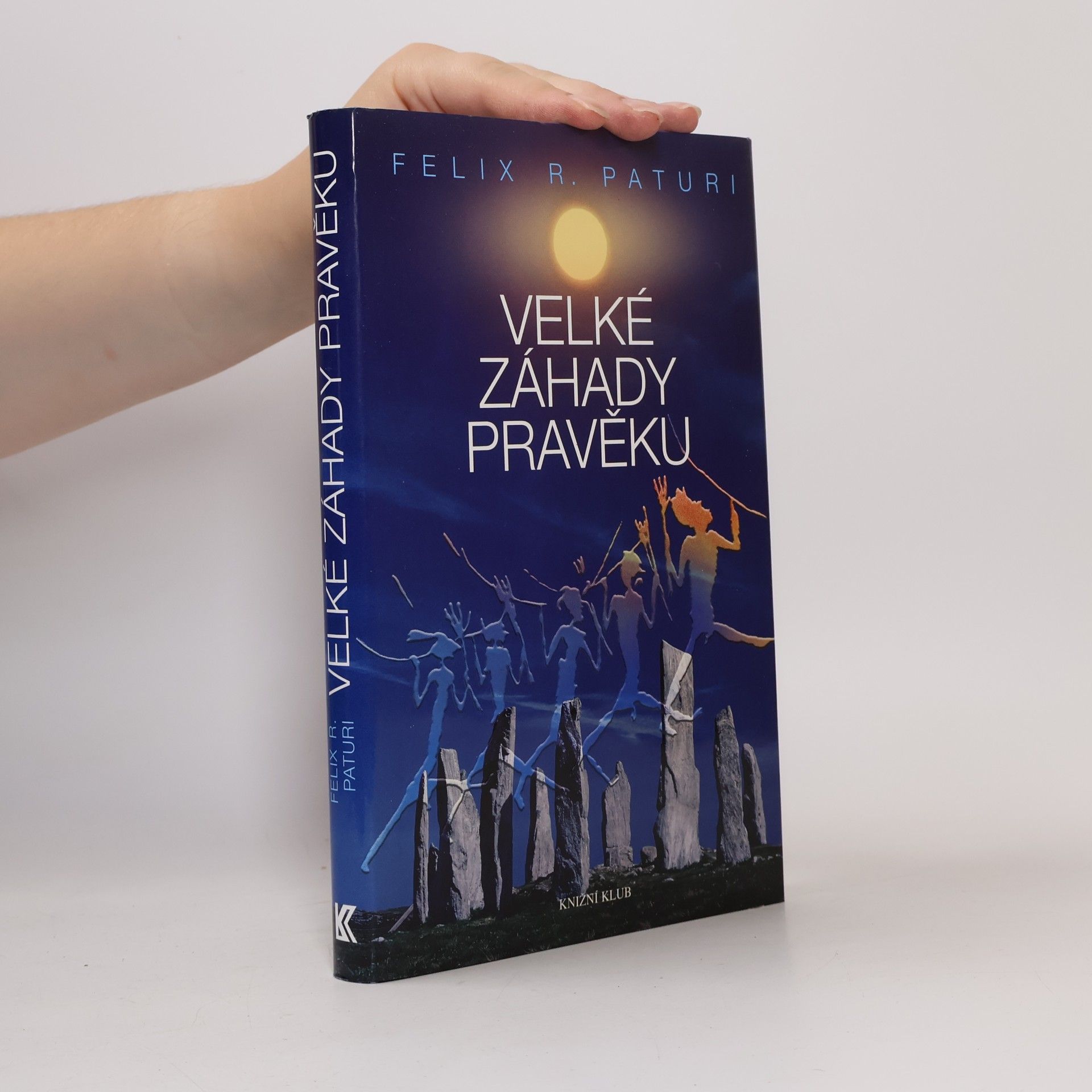 Felix R. Paturi Velké záhady pravěku