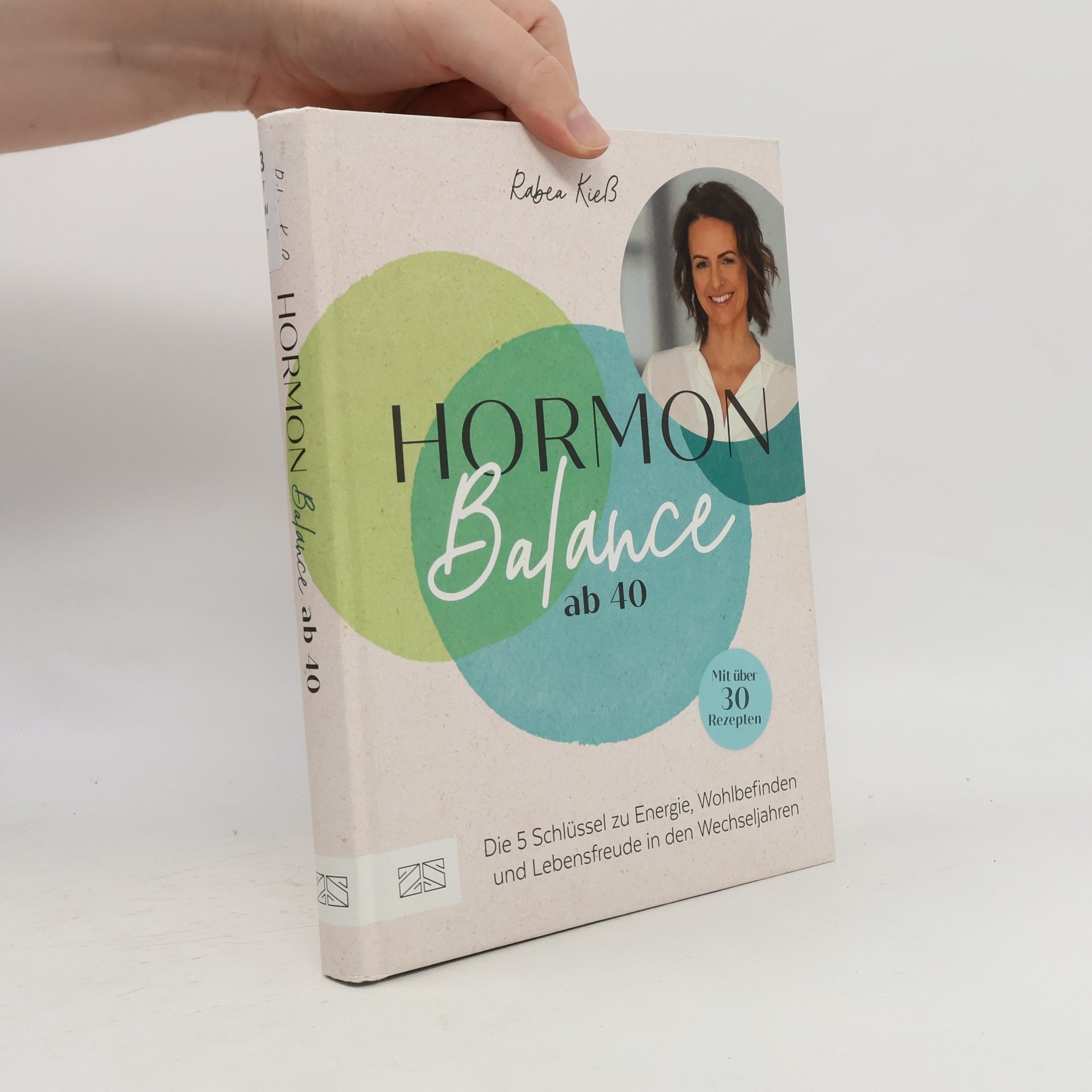 Hormon-Balance ab 40. Der Schlüssel zu Energie, Wohlbefinden und Lebensfreude in den Wechseljahren