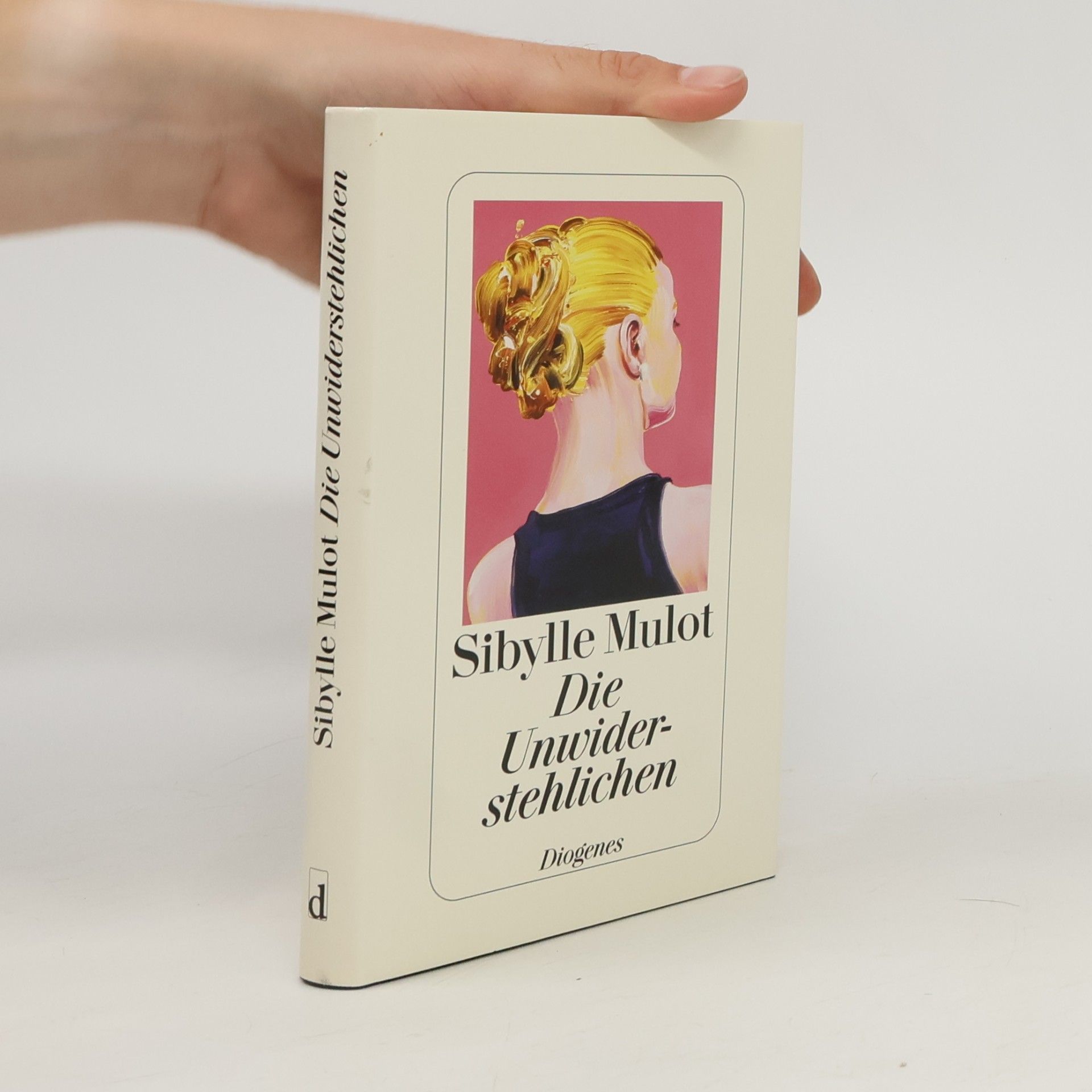 Sibylle Mulot Die Unwiderstehlichen