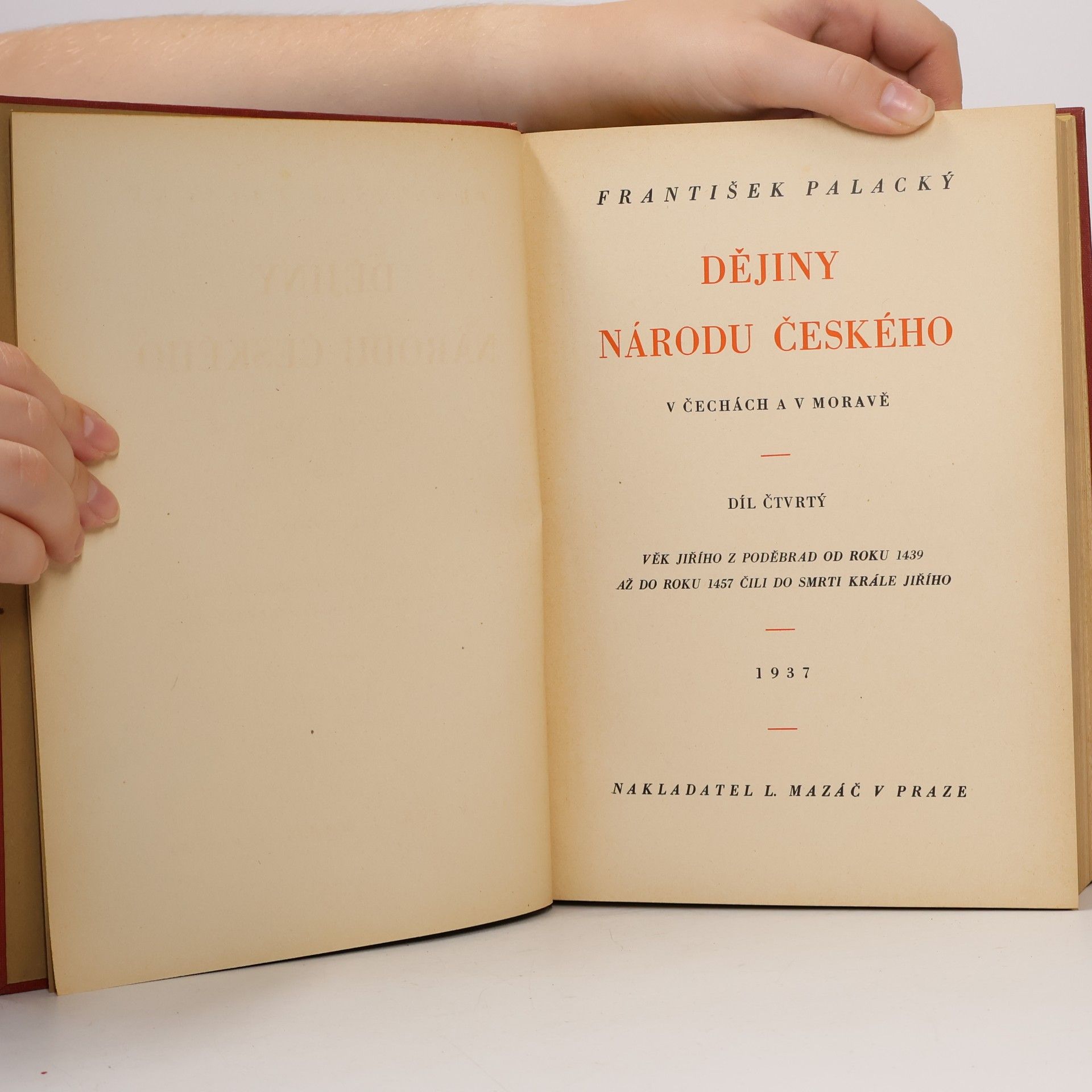 František Palacký Dějiny národu českého v Čechách a na Moravě IV.