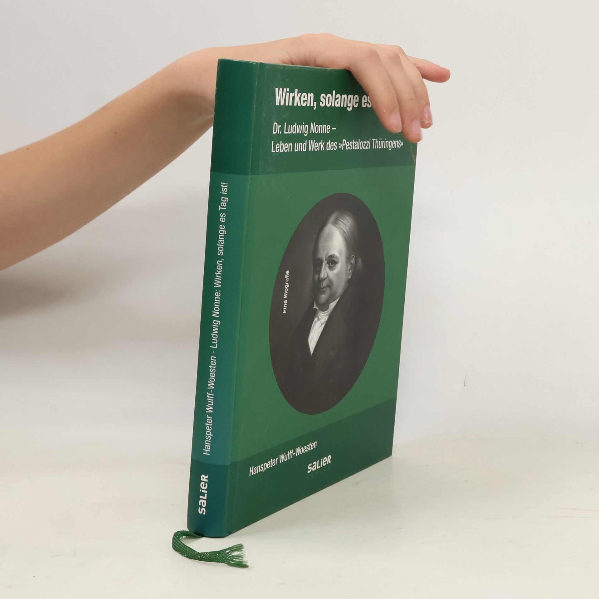 Hanspeter Wulff-Woesten Wirken, solange es Tag ist! Ludwig Nonne. Eine Biografie