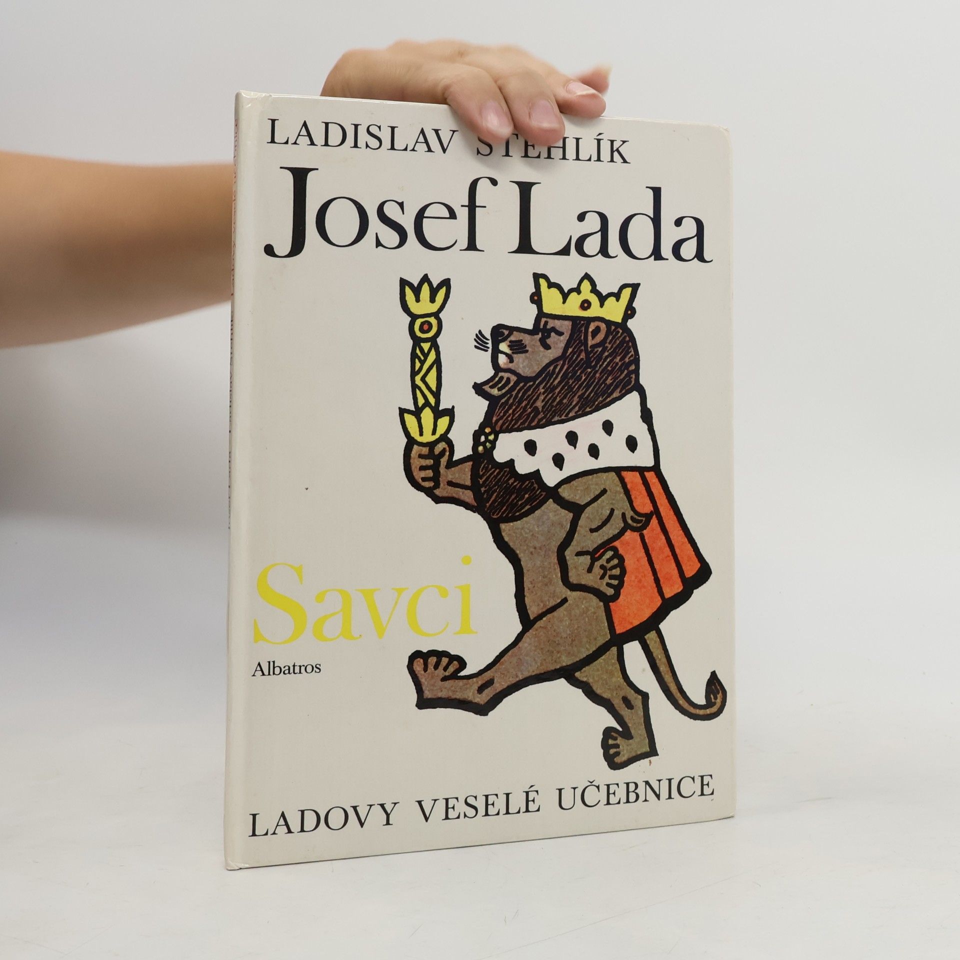 Ladislav Stehlík Ladovy veselé učebnice. Savci