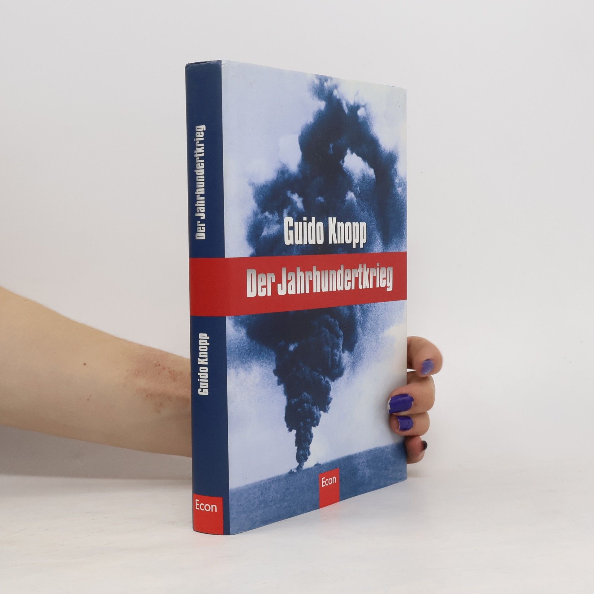 Guido Knopp Der Jahrhundertkrieg