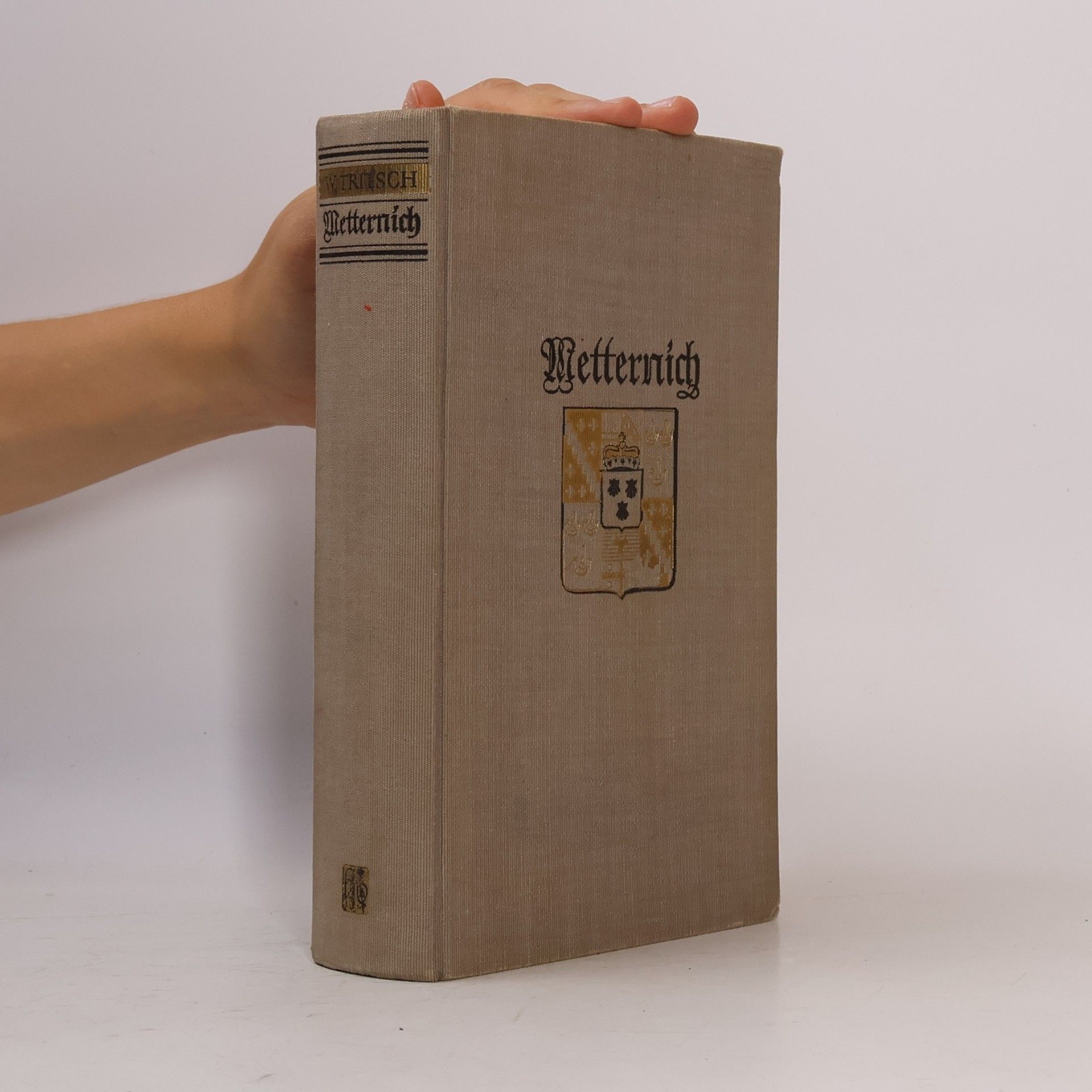 Walther Tritsch Metternich: Glanz und Versagen