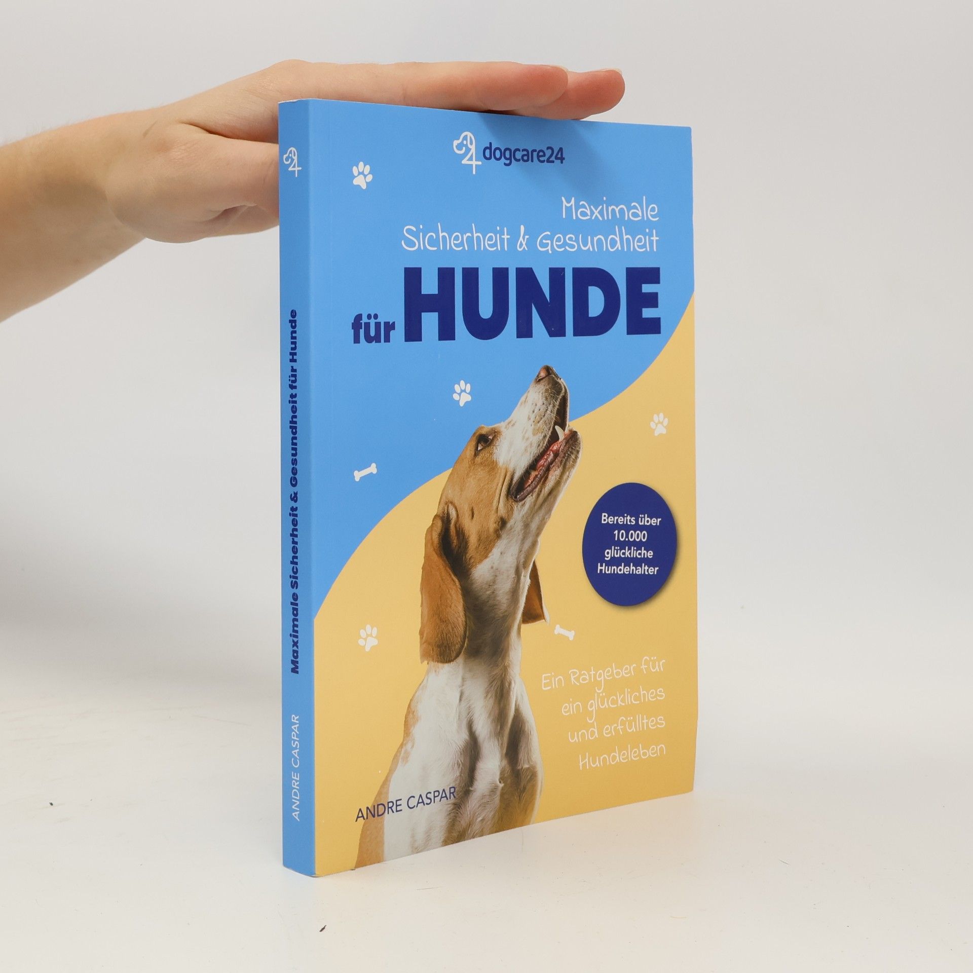 Andre Caspar Maximale Sicherheit & Gesundheit für Hunde