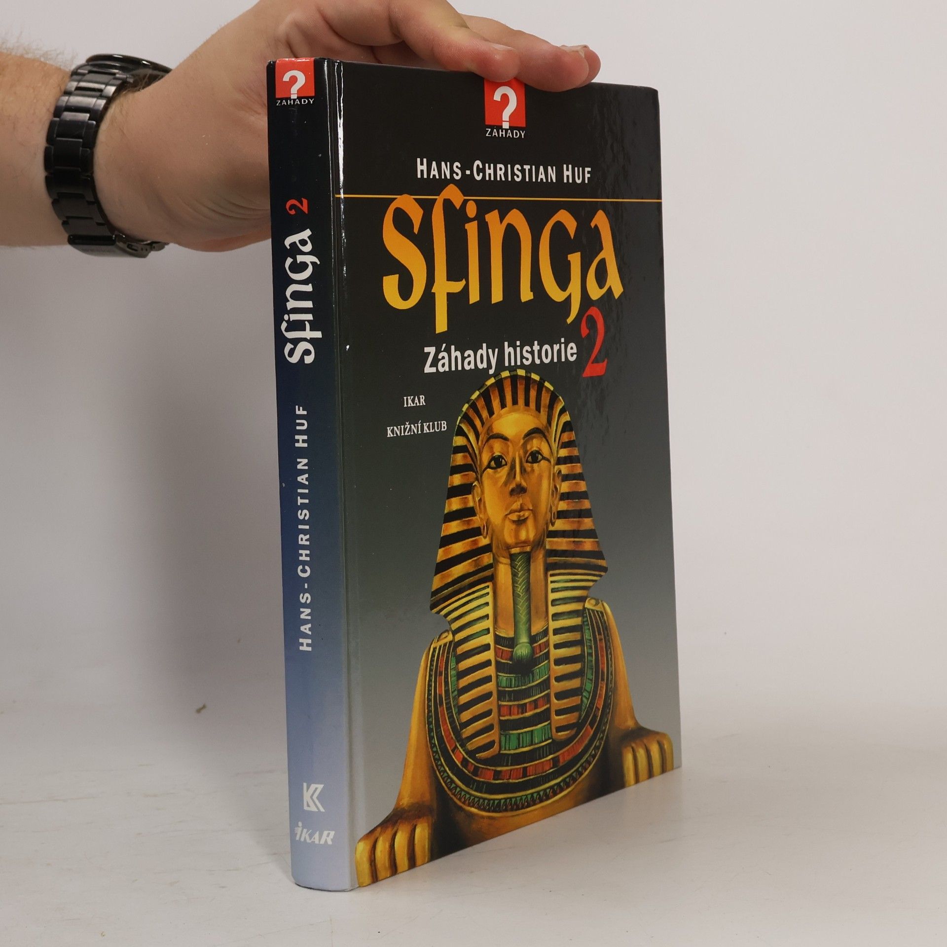 Hans-Christian Huf Sfinga: Záhady historie 2