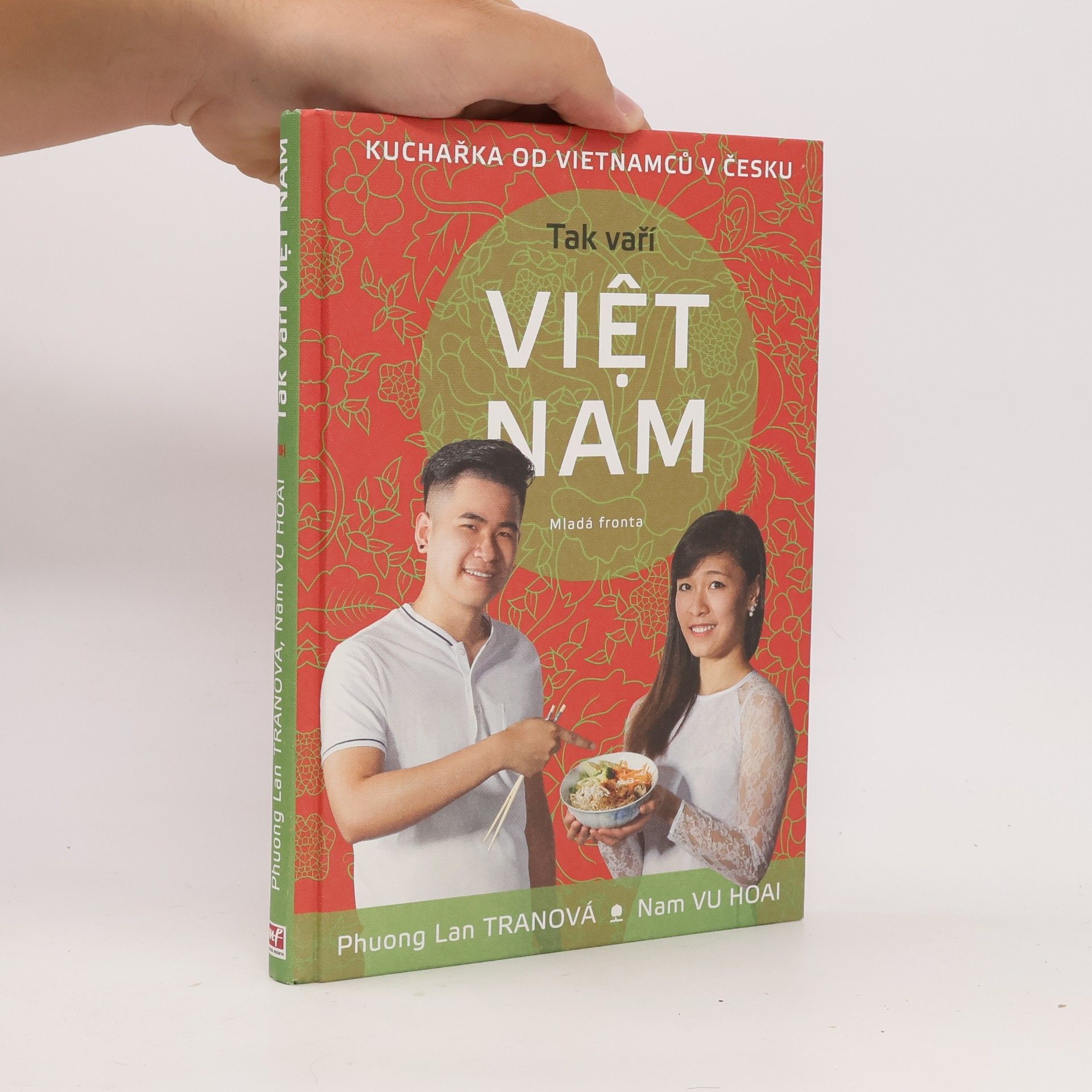 Nam Vu Hoai Tak vaří Việt Nam. Kuchařka od Vietnamců v Česku