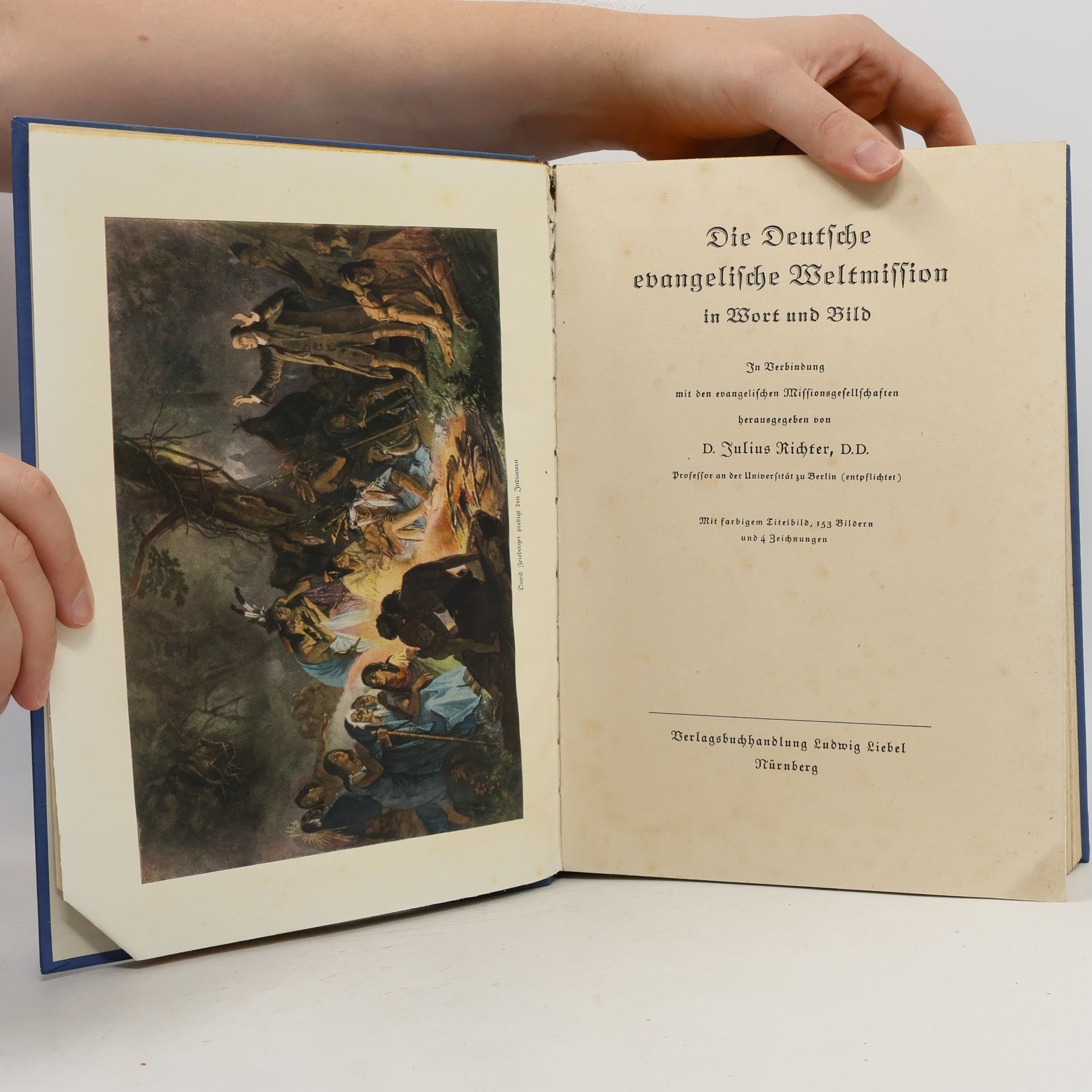 Julius Richter Die Deutsche evangelische Weltmission in Wort und Bild