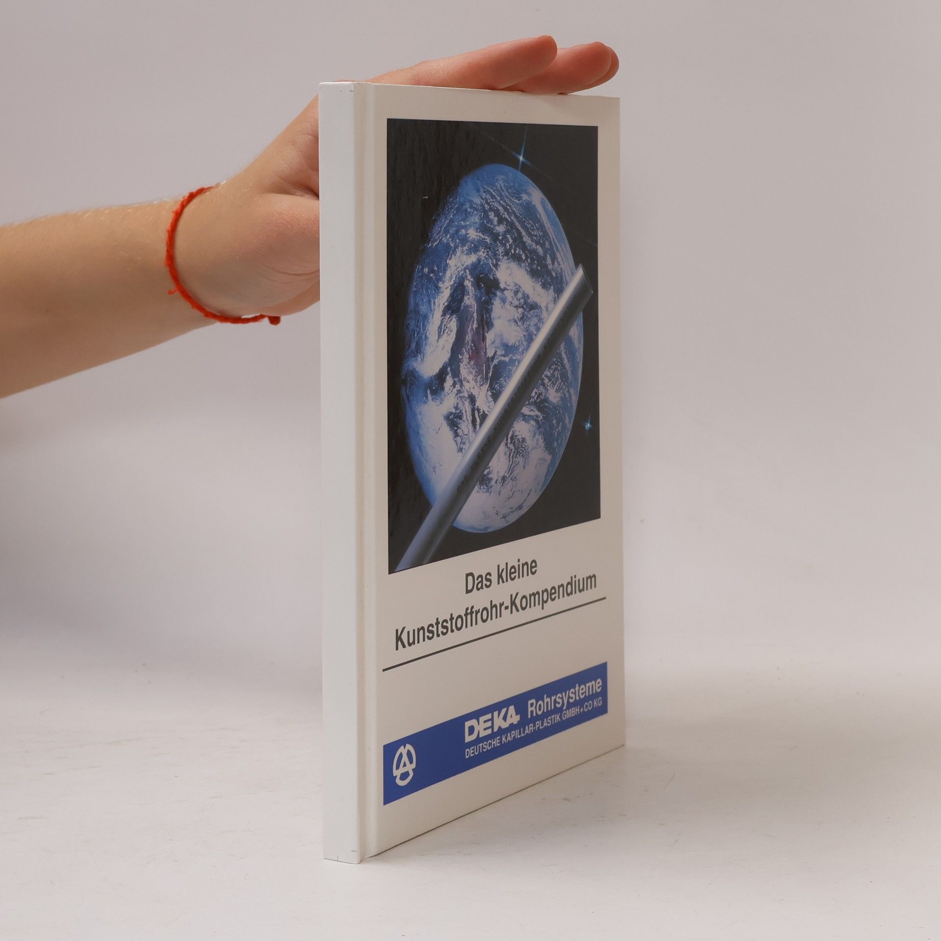Autorenkollektiv Das kleine Kunststoffrohr-Kompendium