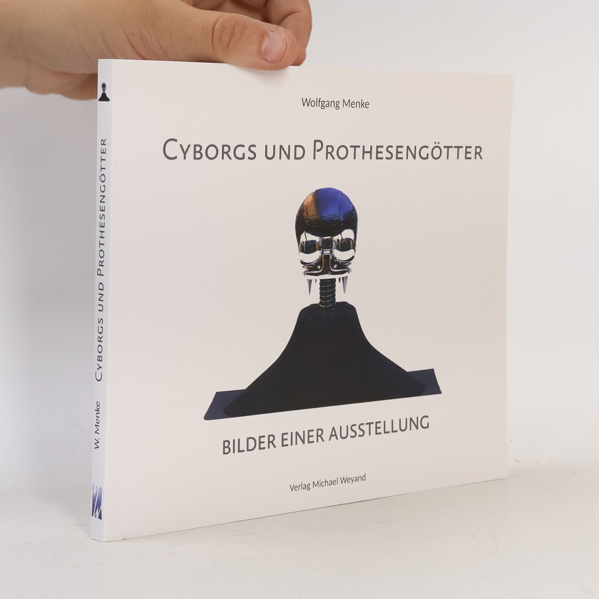 Wolfgang Menke Cyborgs und Prothesengötter