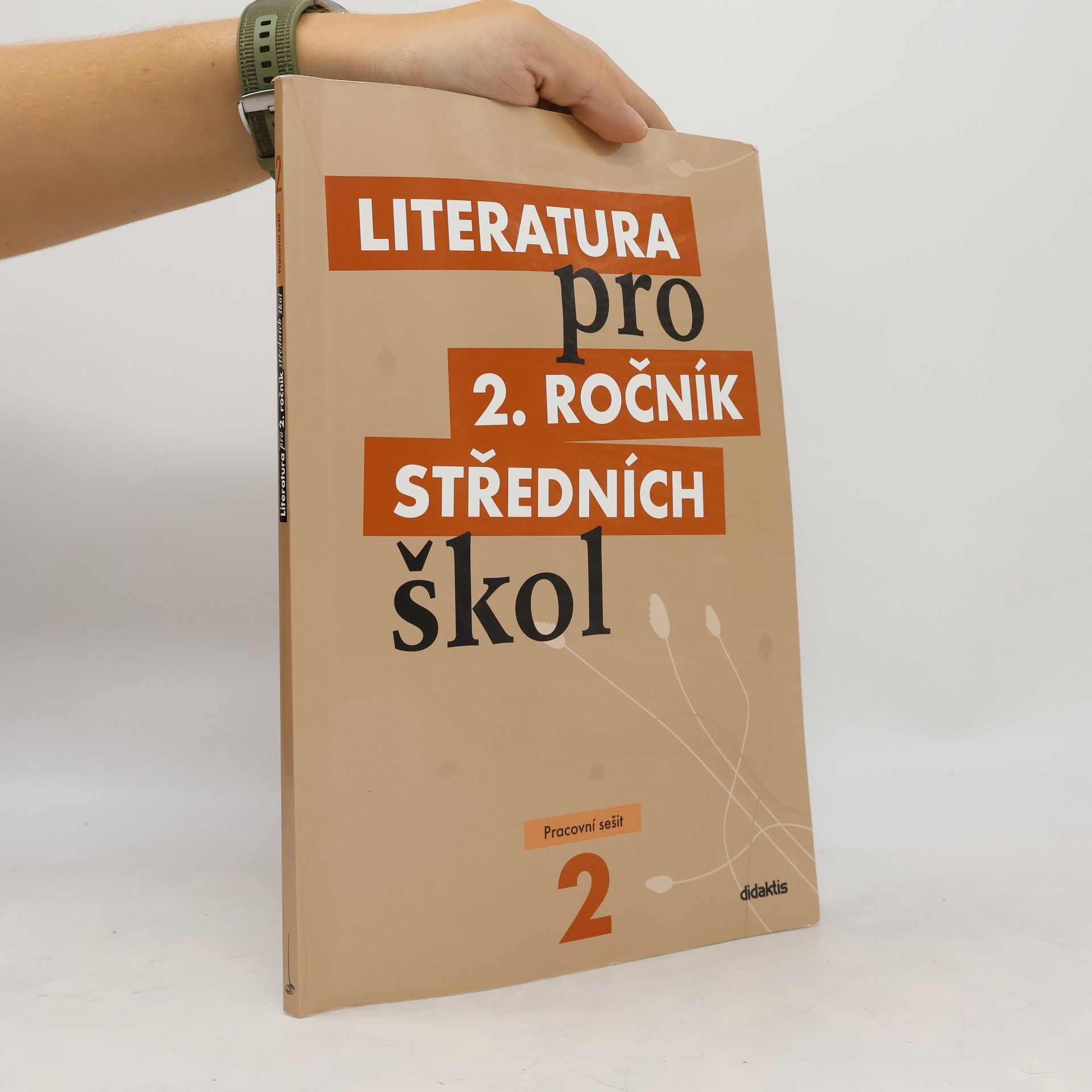 Autorenkollektiv Literatura pro 2. ročník středních škol. Pracovní sešit