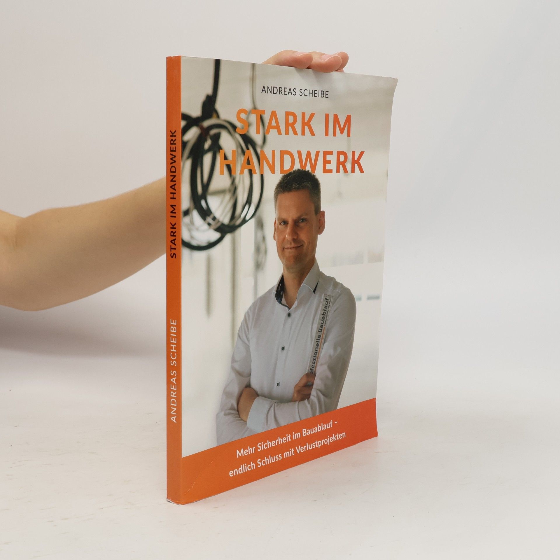 Andreas Scheibe Stark im Handwerk