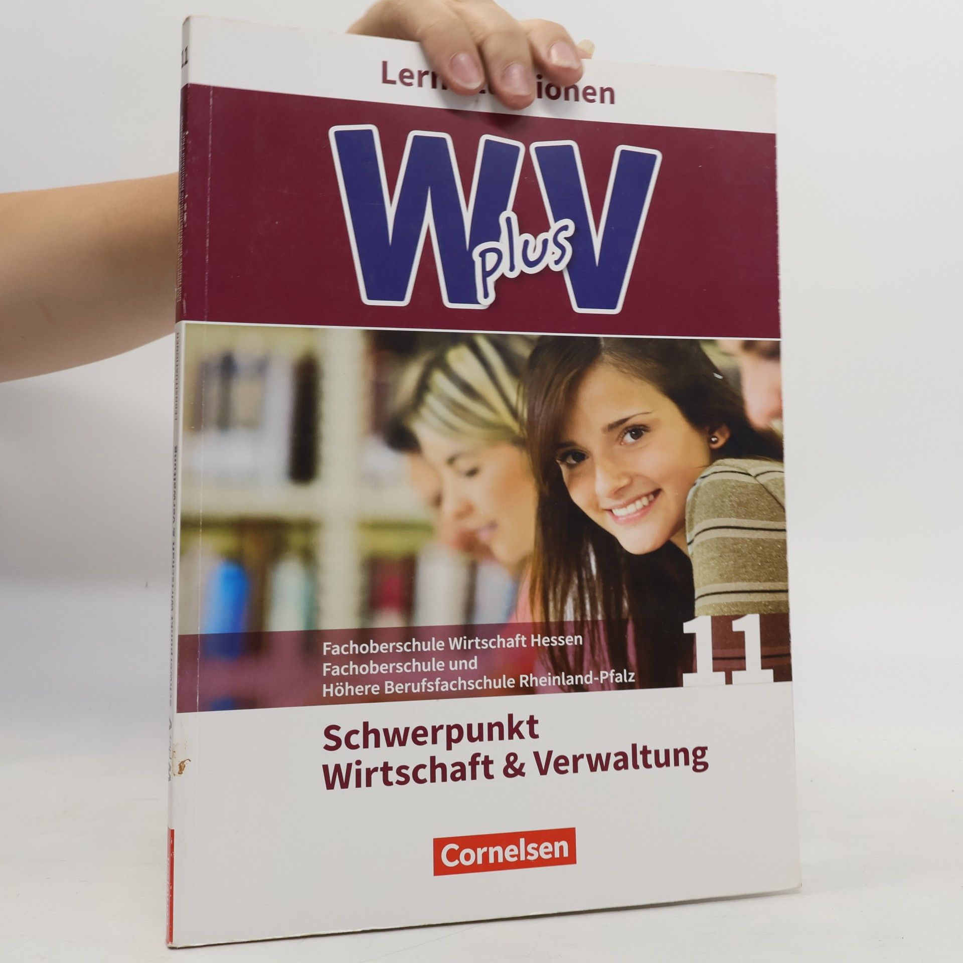 Petra Walenciak W plus V - FOS Hessen / FOS und HBFS Rheinland-Pfalz Pflichtbereich 11 - Wirtschaft und Verwaltung