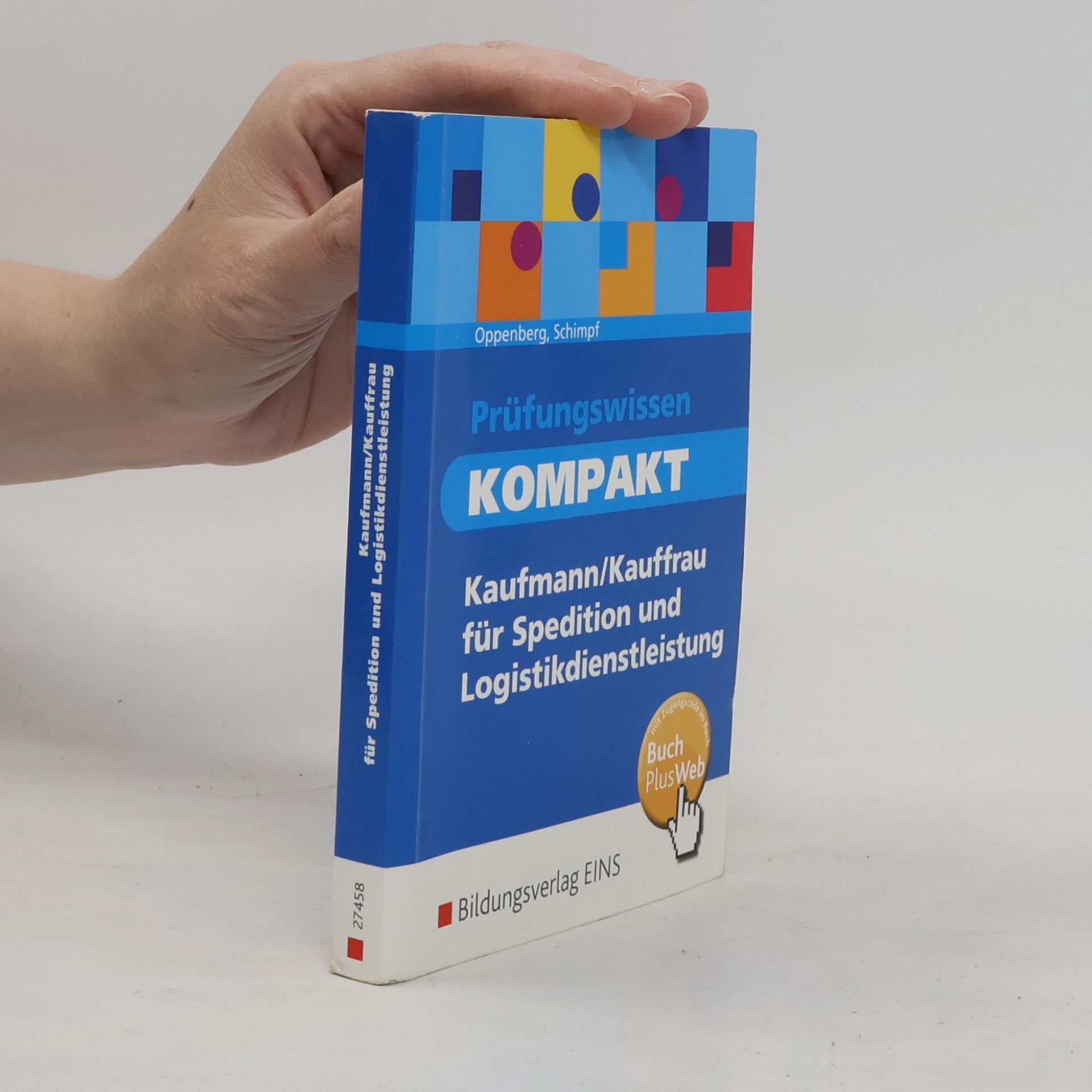 Karl-Heinz Schimpf Prüfungswissen kompakt - Kauffrau/Kaufmann für Spedition und Logistikdienstleistung