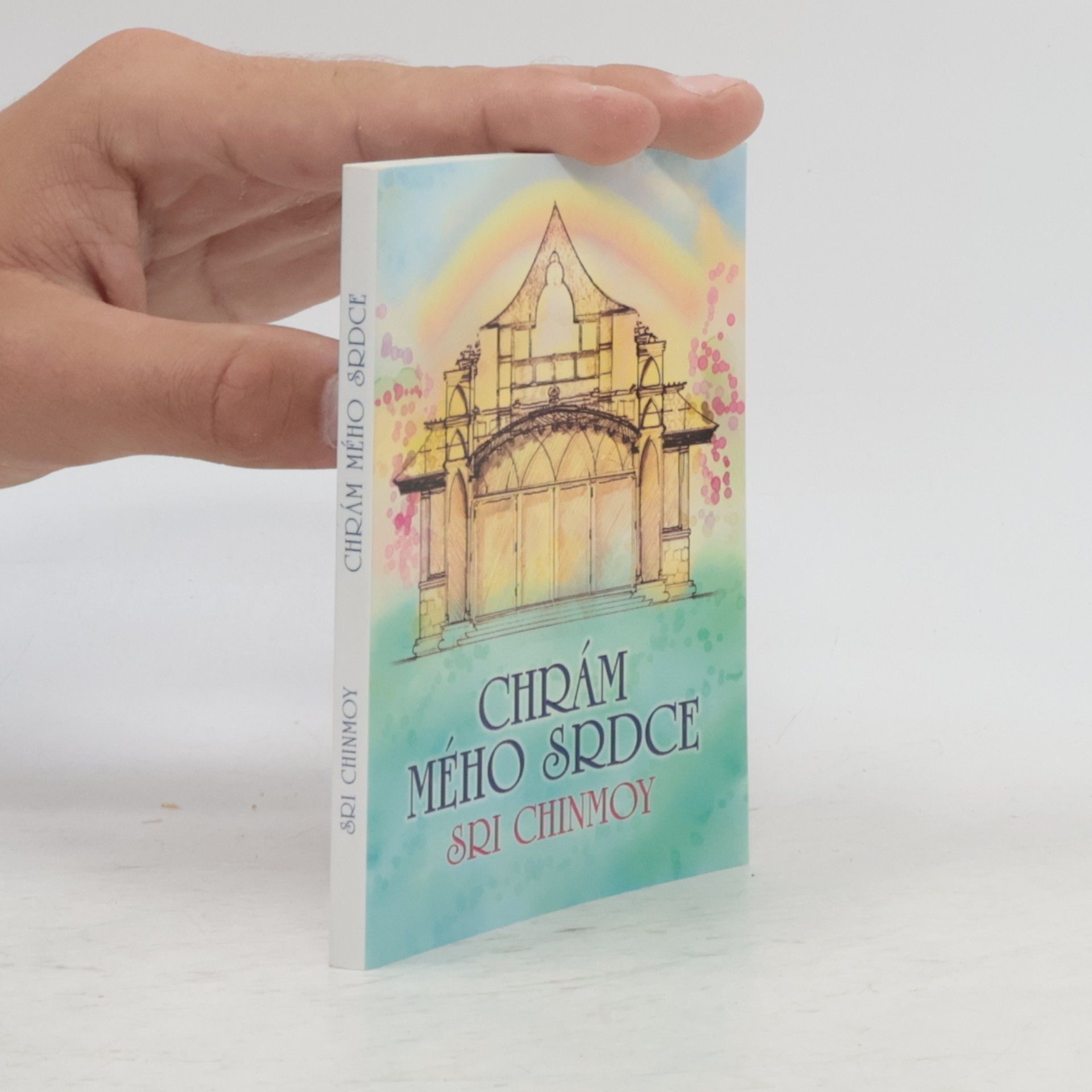 Chinmoy Kumar Ghose Chrám mého srdce