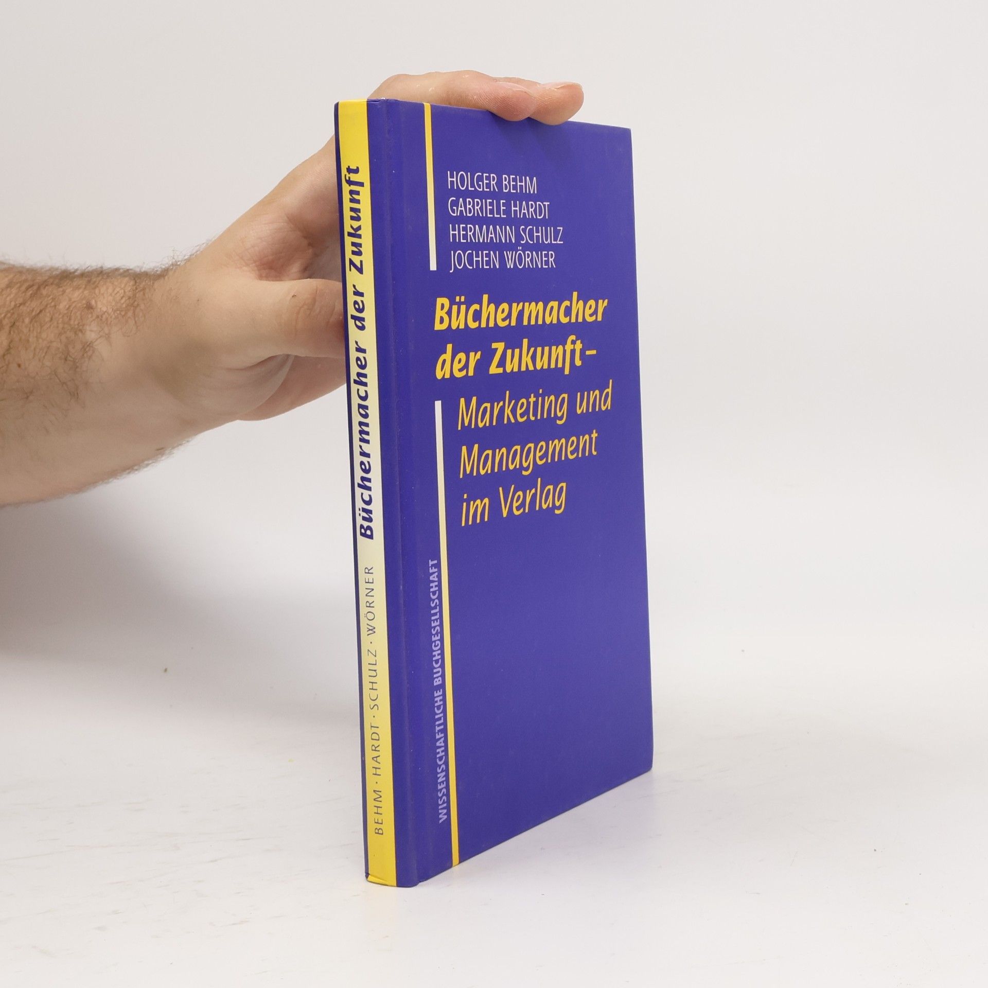 Collectif d'auteurs Büchermacher der Zukunft: Marketing und Management im Verlag