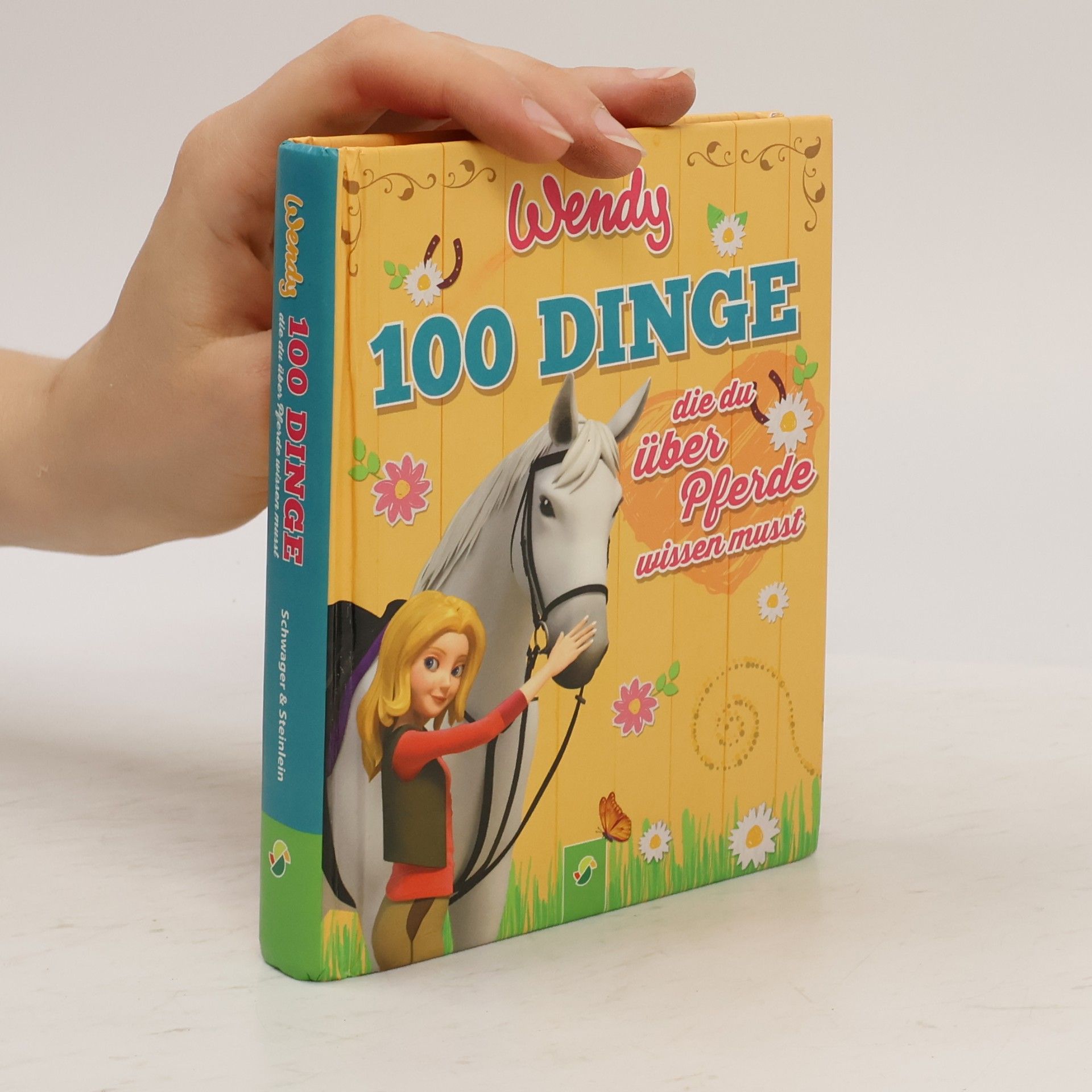 Anja Schriever Wendy - 100 Dinge, die du über Pferde wissen musst
