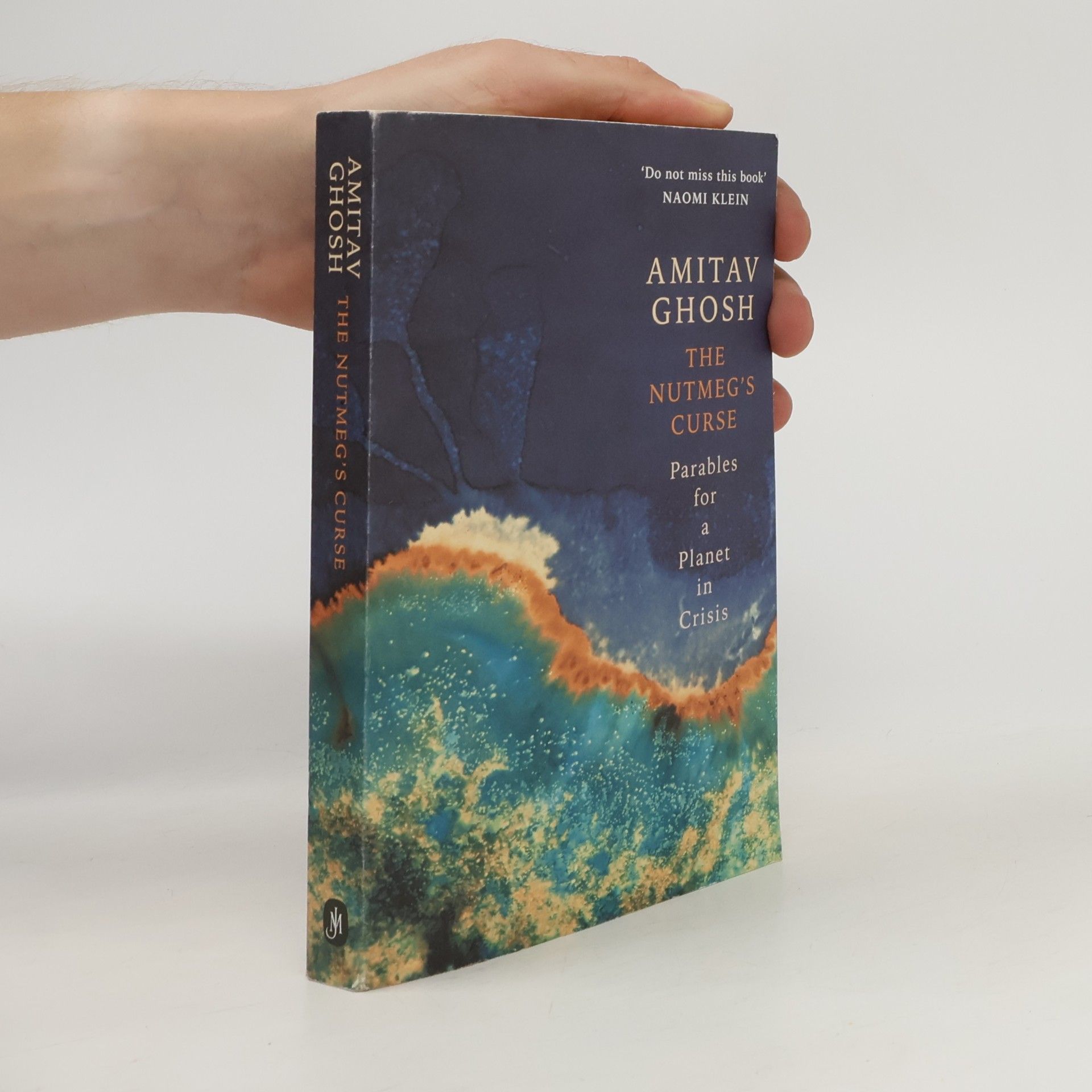 Amitav Ghosh The Nutmeg's Curse