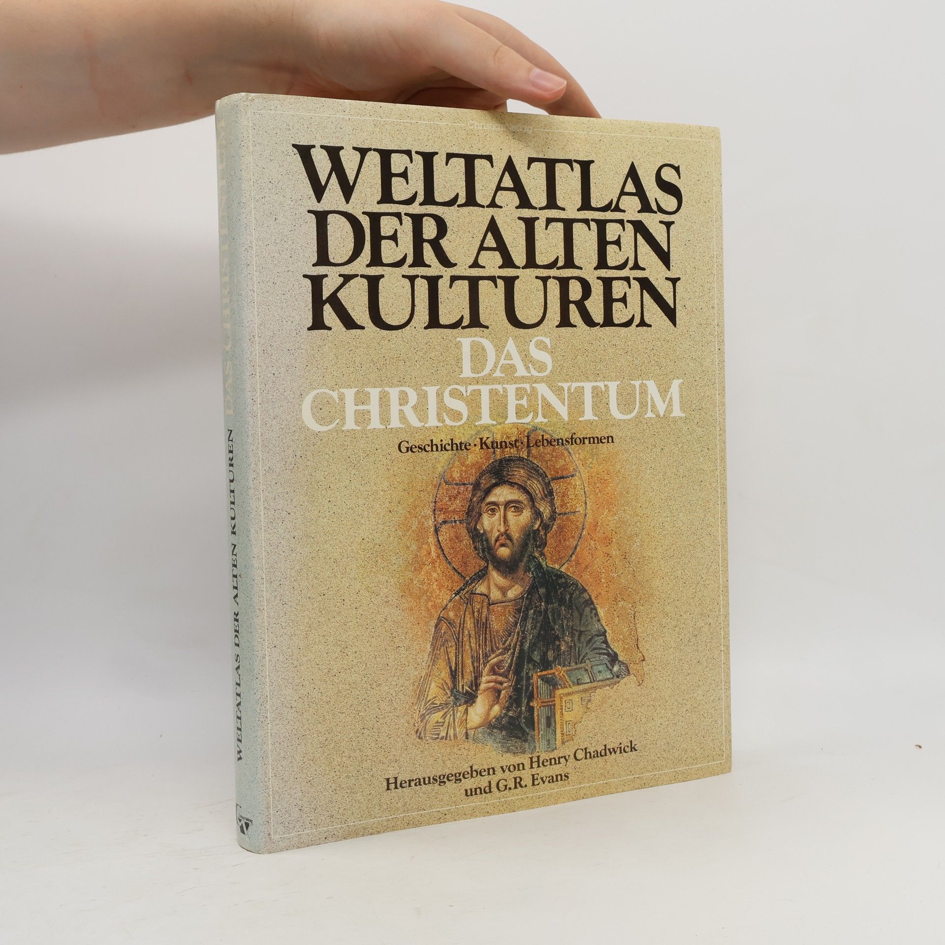 Henry Chadwick Weltatlas der alten Kulturen. Das Christentum. Geschichte, Kunst, Lebensformen