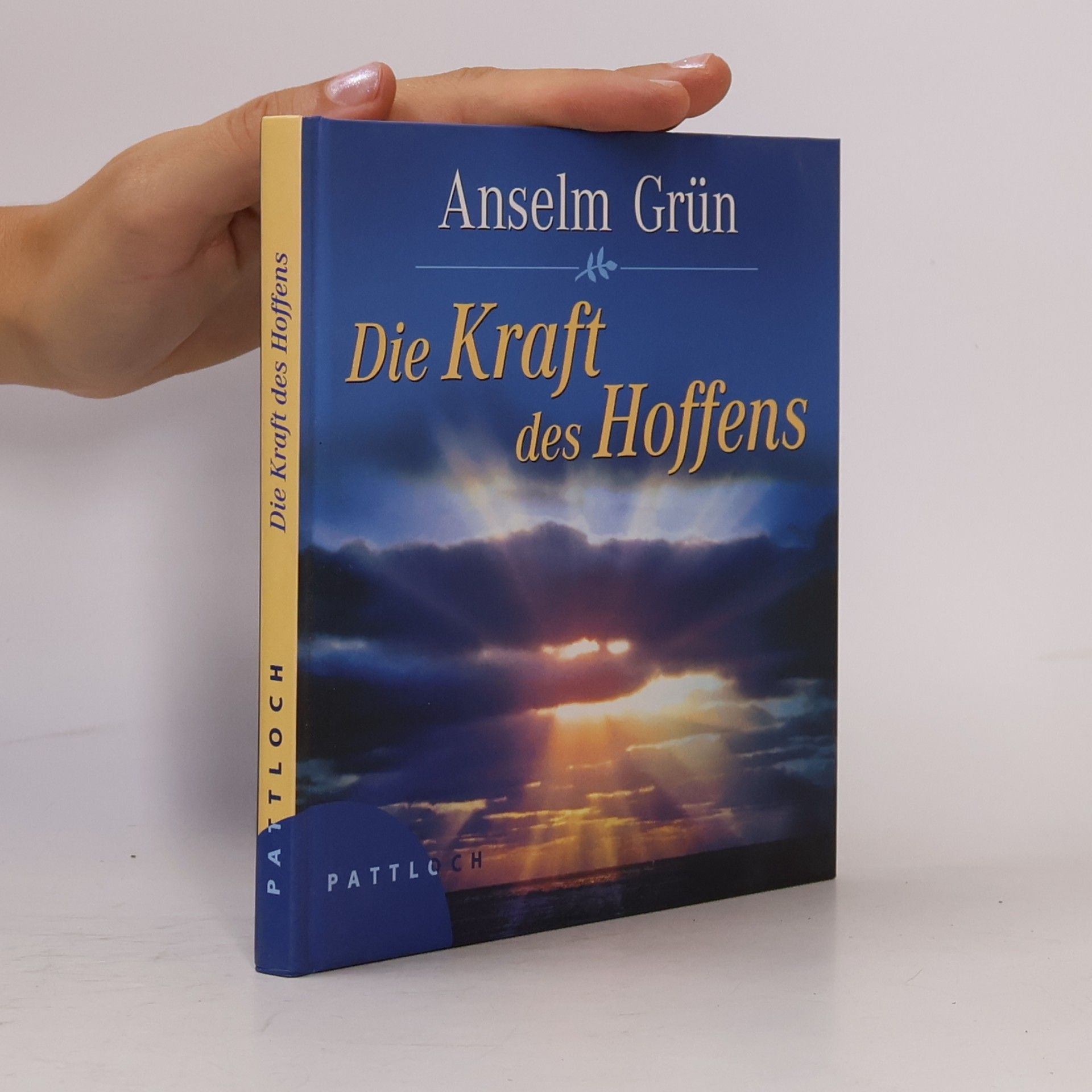 Anselm Grün Die Kraft des Hoffens