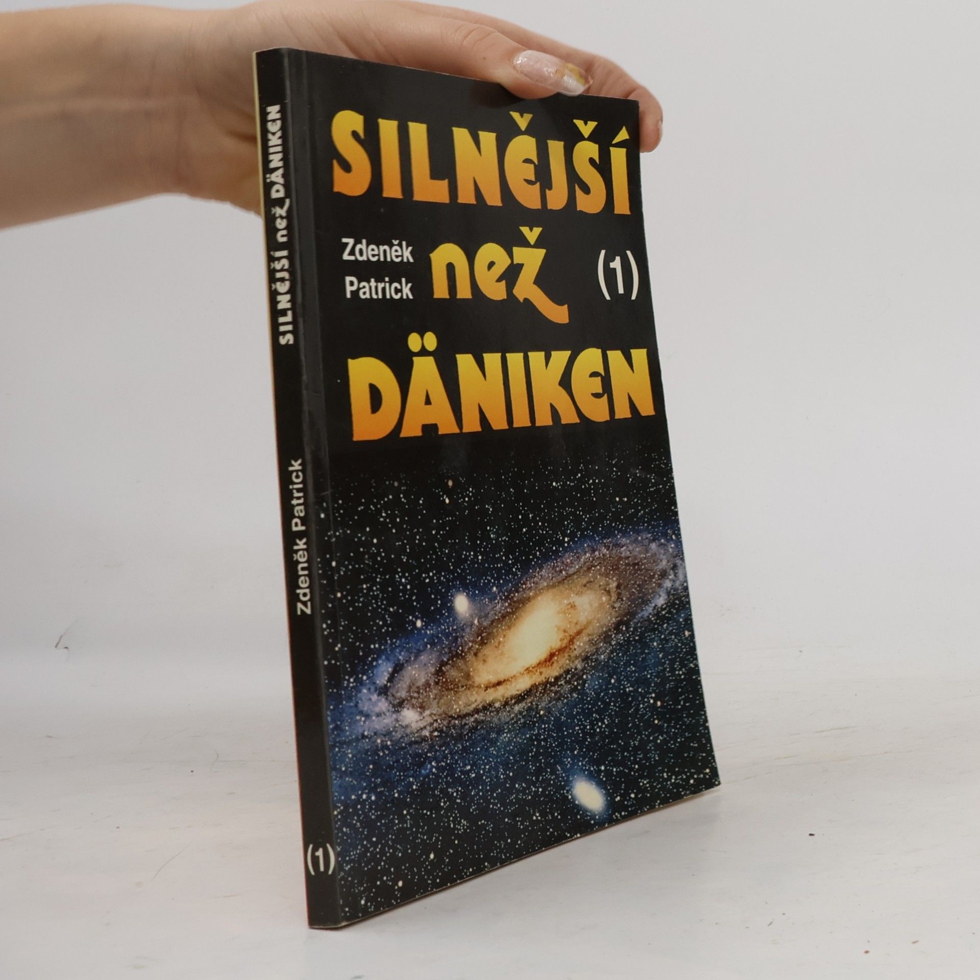 Zdeněk Patrick Silnější než Däniken 1