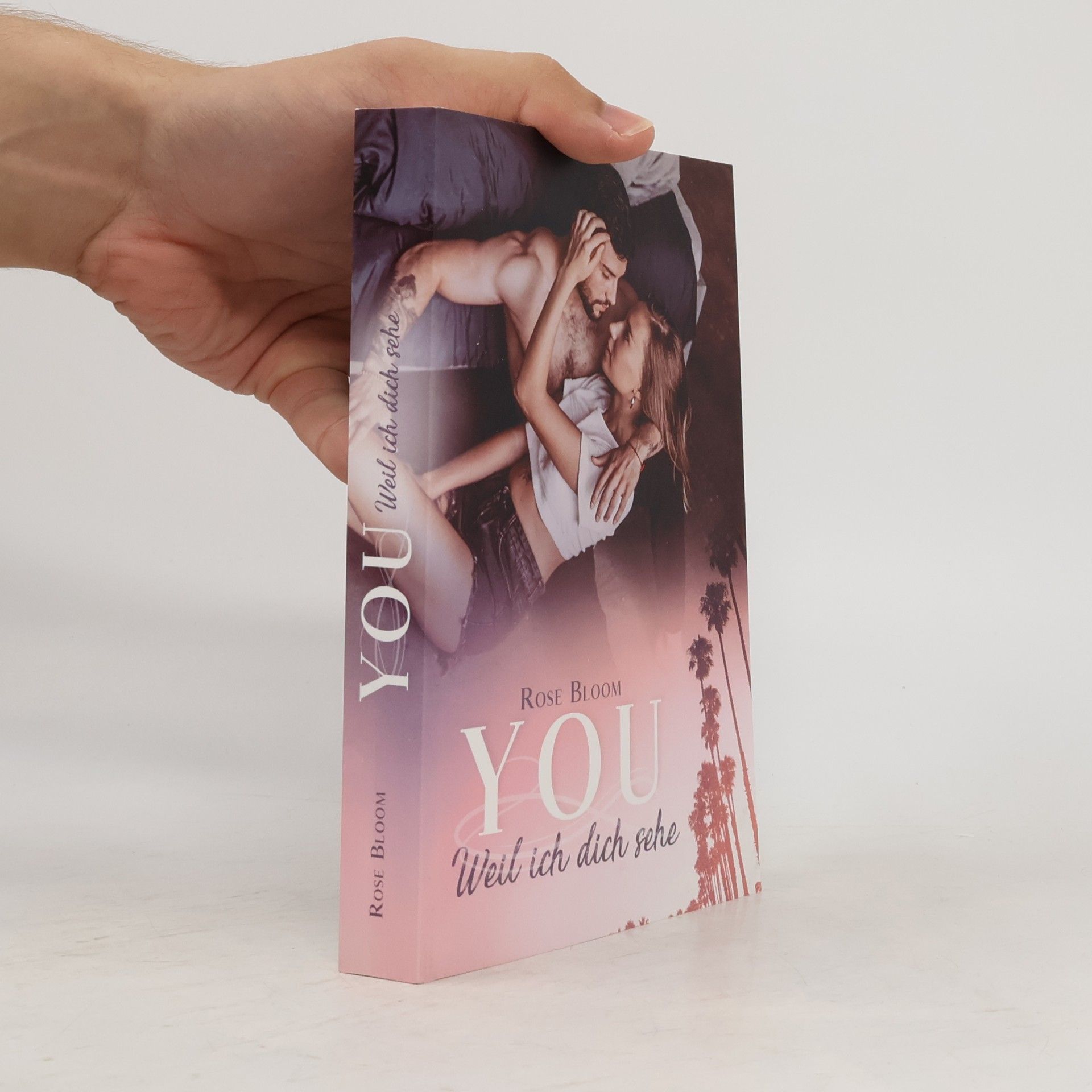 Rose Bloom YOU: Weil ich dich sehe