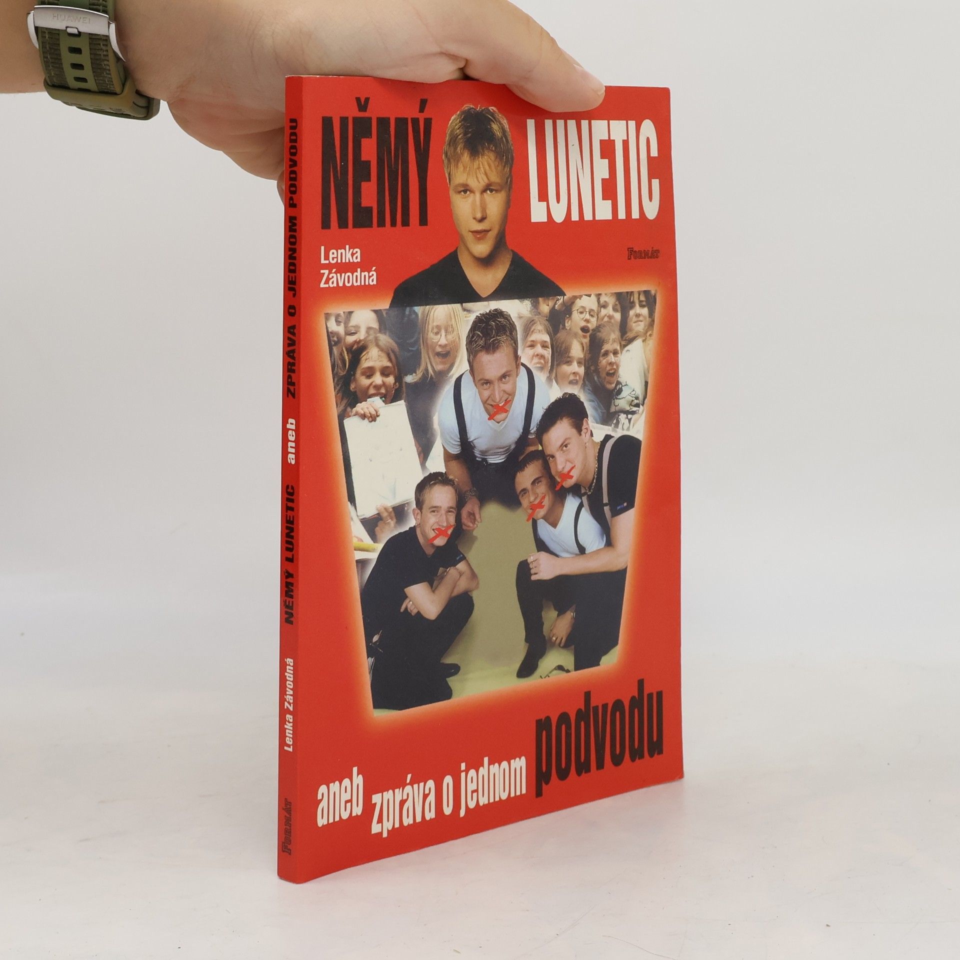 Lenka Závodná Němý Lunetic, aneb, Zpráva o jednom podvodu