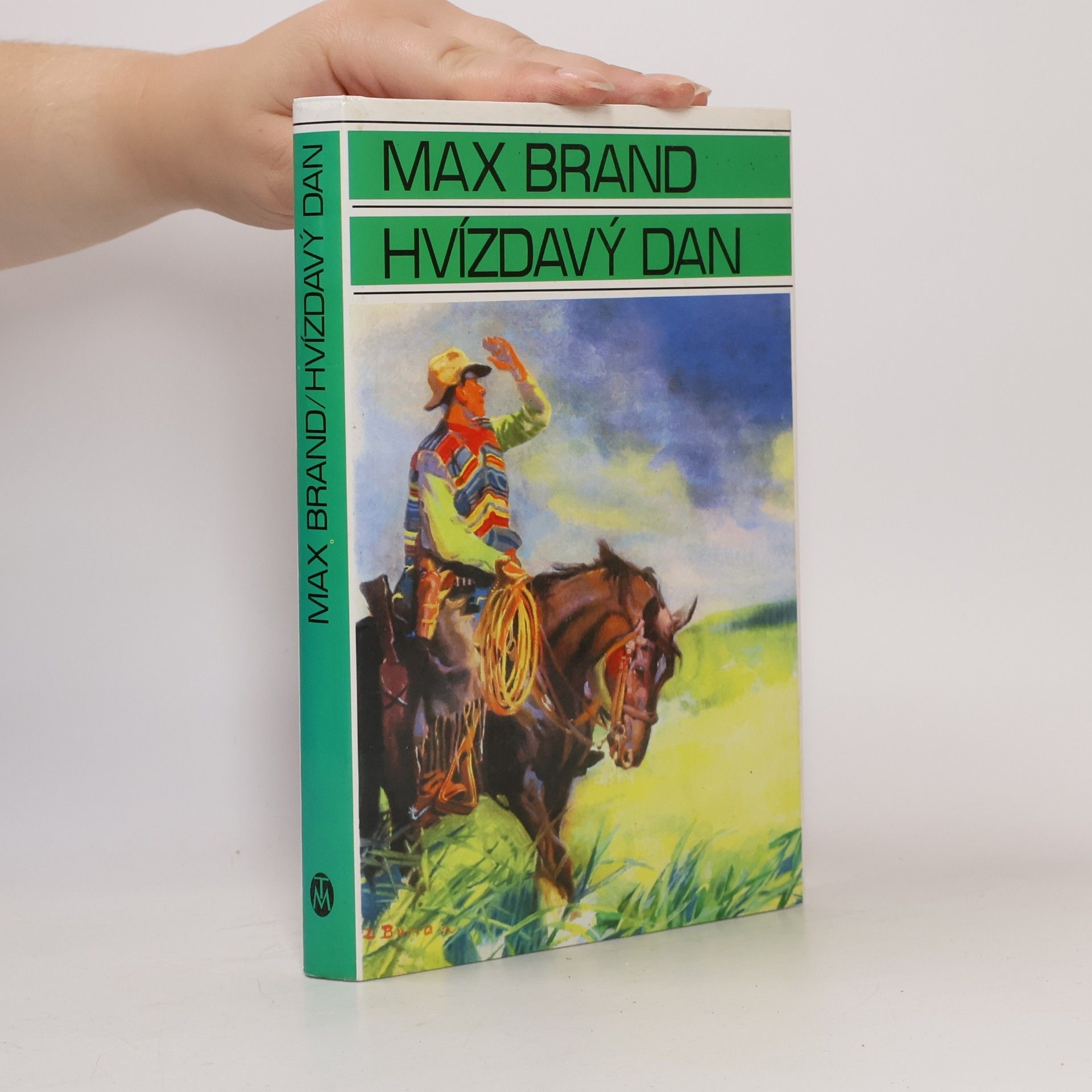 Max Brand Hvízdavý Dan
