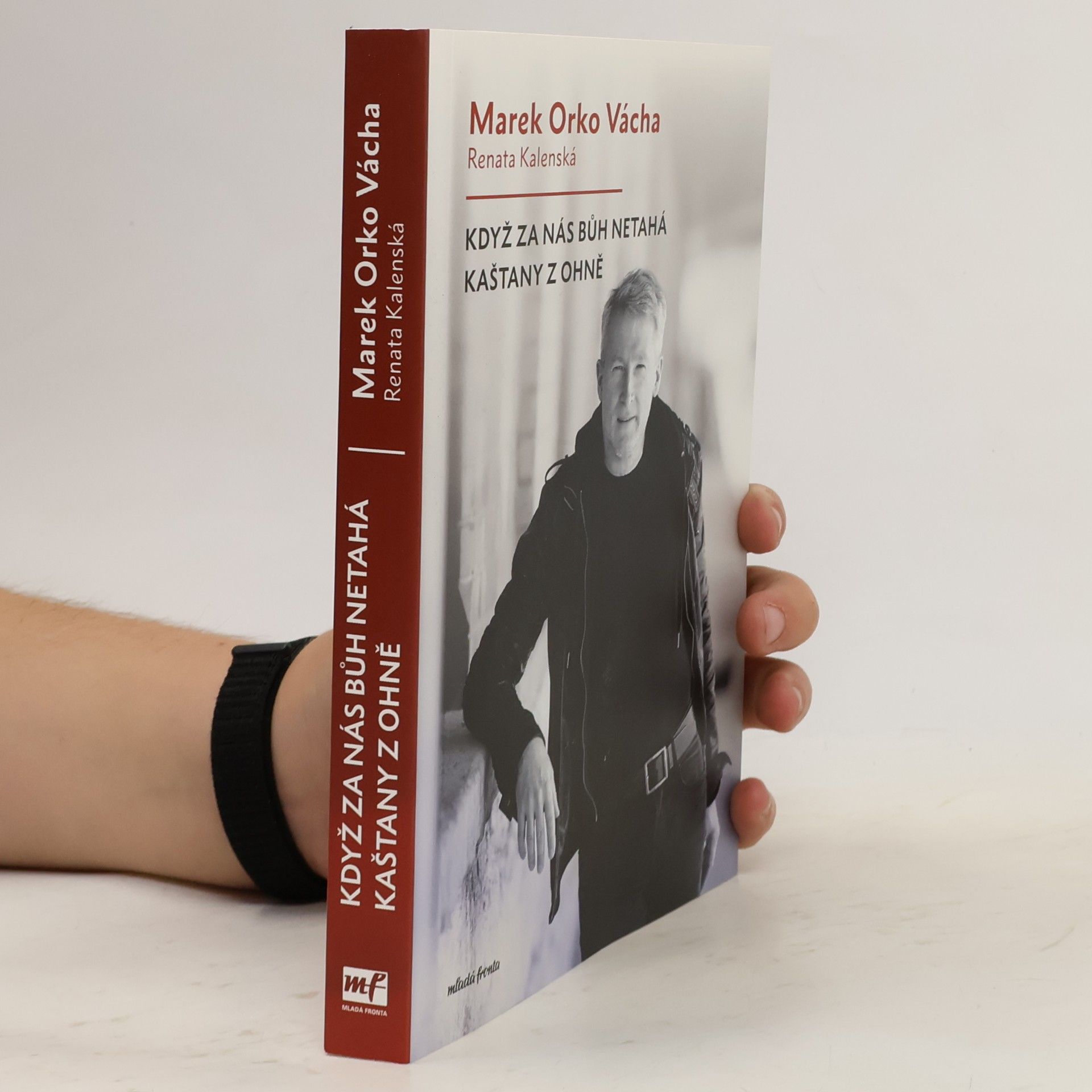 Renata Kalenská Když za nás Bůh netahá kaštany z ohně