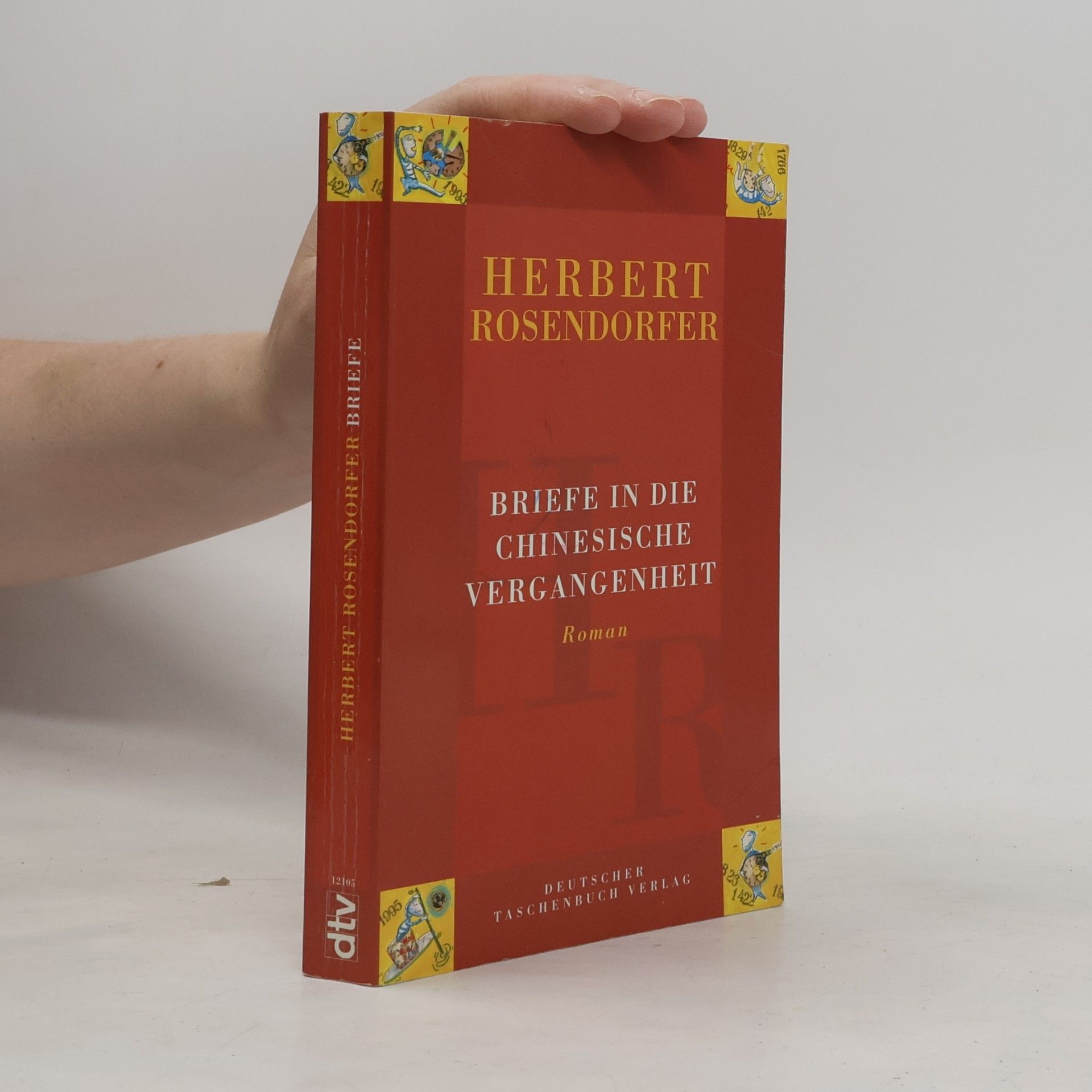 Herbert Rosendorfer Briefe in die chinesische Vergangenheit