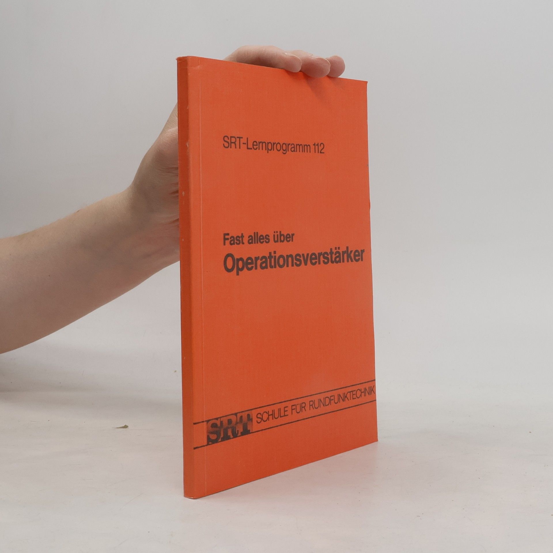 kolektiv SRT-Lernprogramm 112. Fast alles über Operationsverstärker