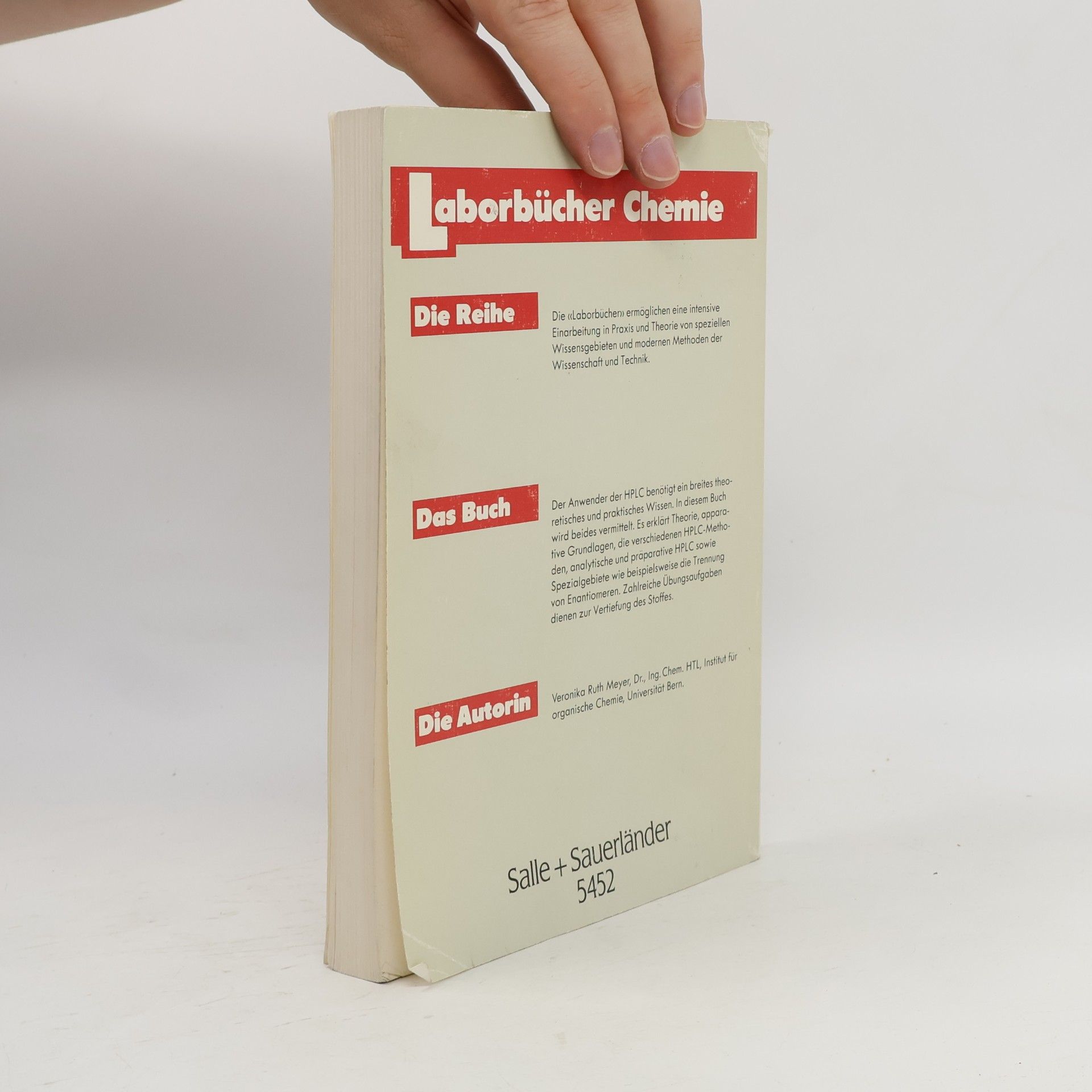 Veronika R. Meyer Laborbücher: Praxis der Hochleistungs-Flüssigchromatographie