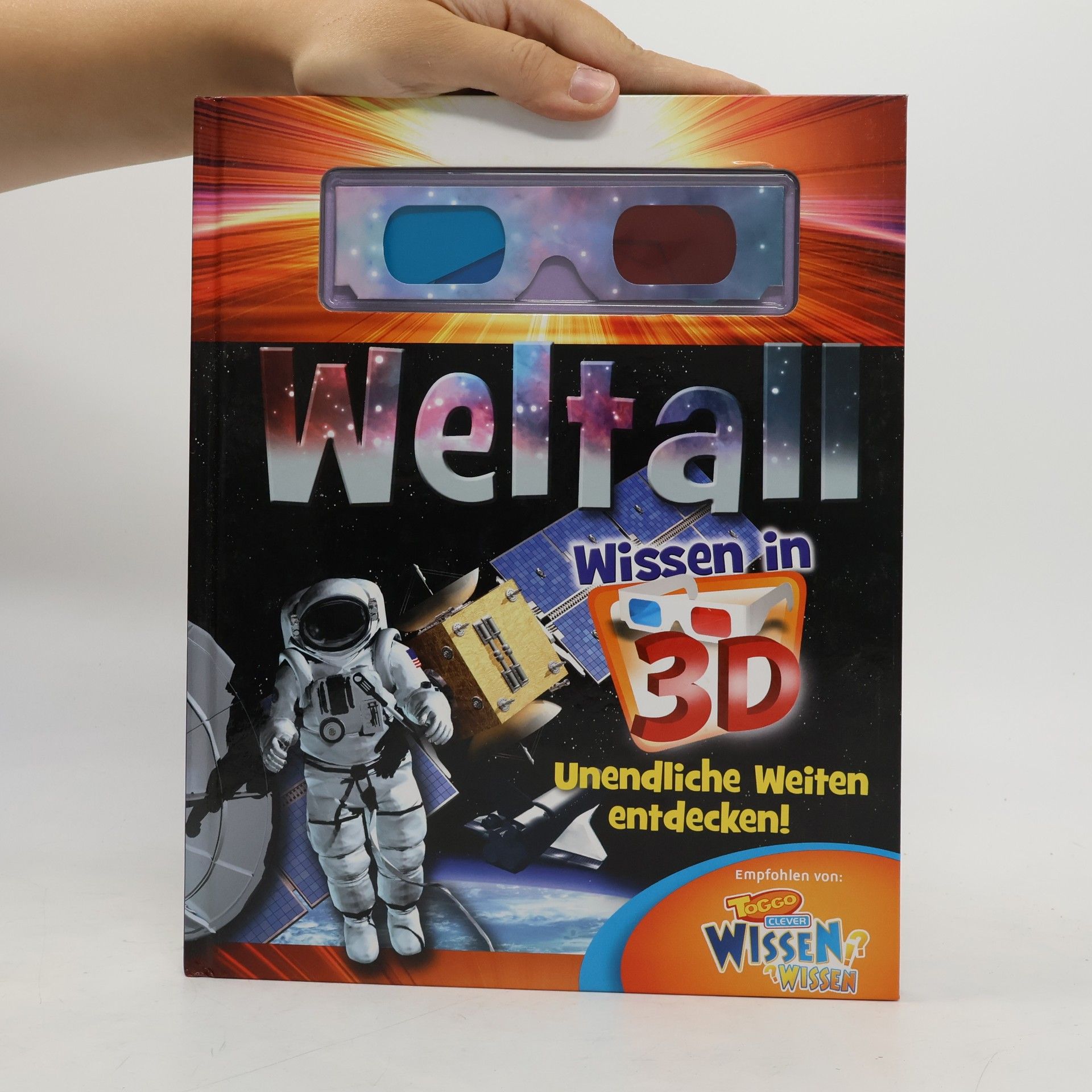 Various authors Weltall. Wissen in 3D. Unendliche Weiten entdecken!