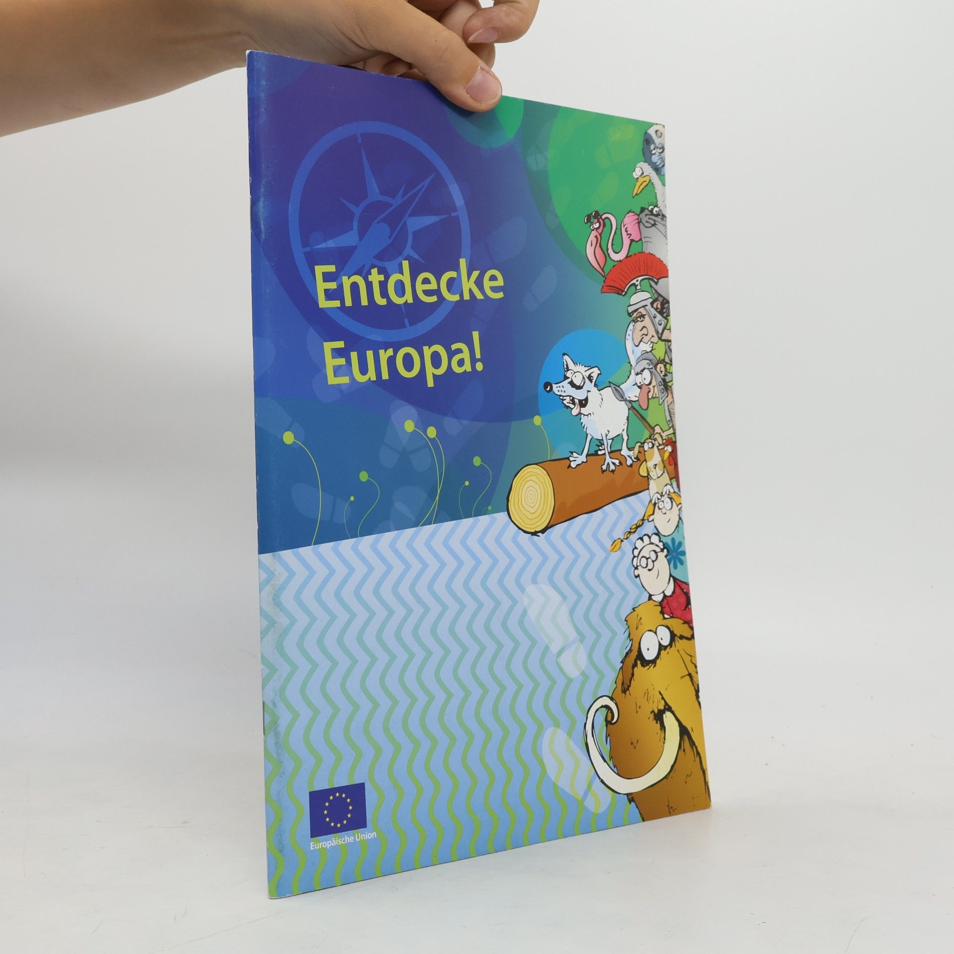 Autorenkollektiv Entdecke Europa!