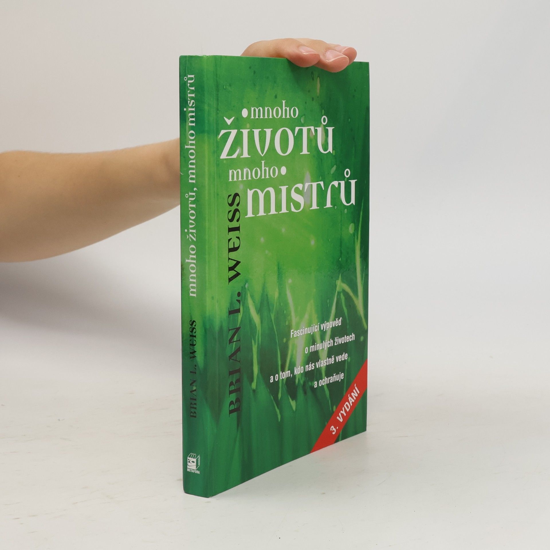 Brian Weiss Mnoho životů, mnoho Mistrů