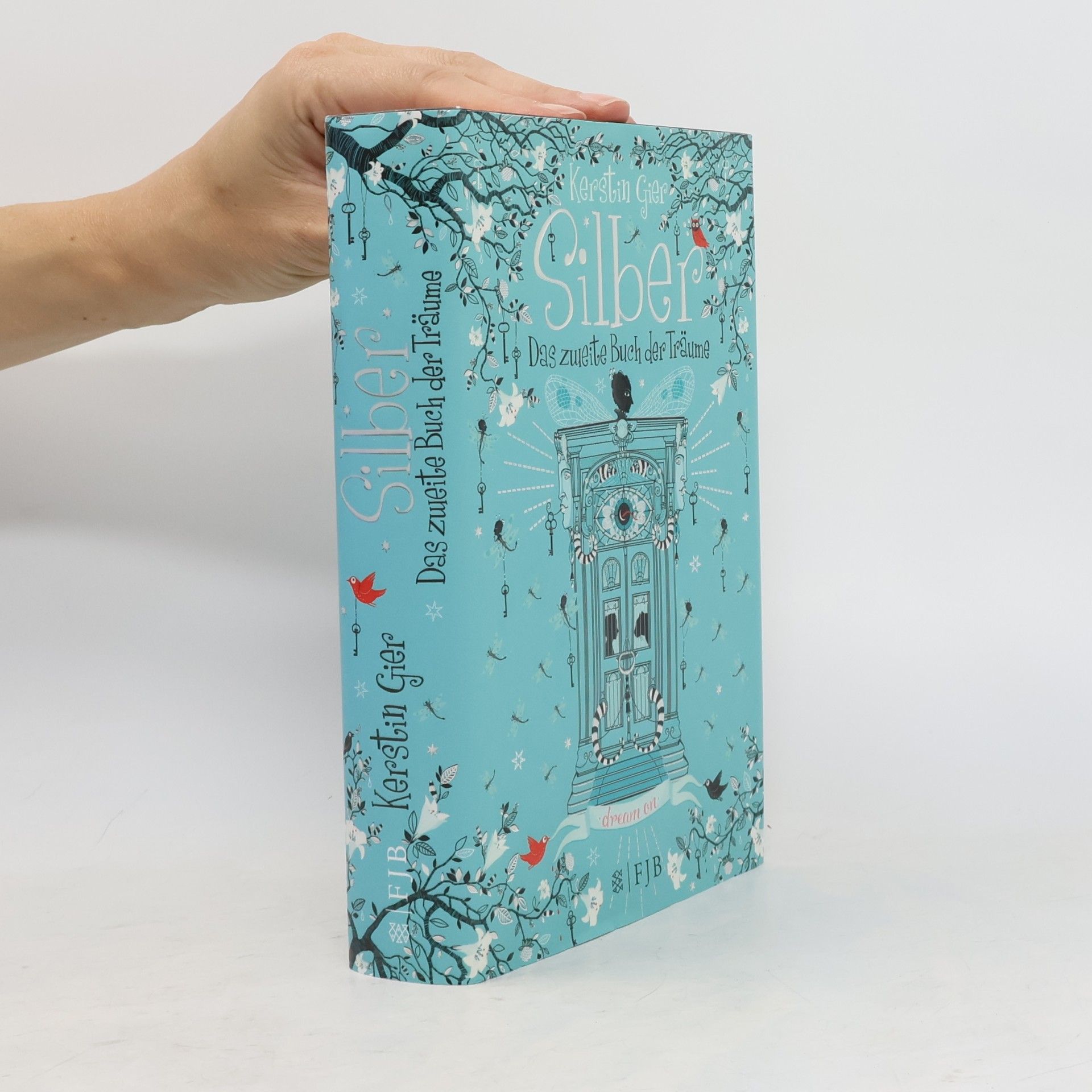 Kerstin Gier Silber: Das zweite Buch der Träume.