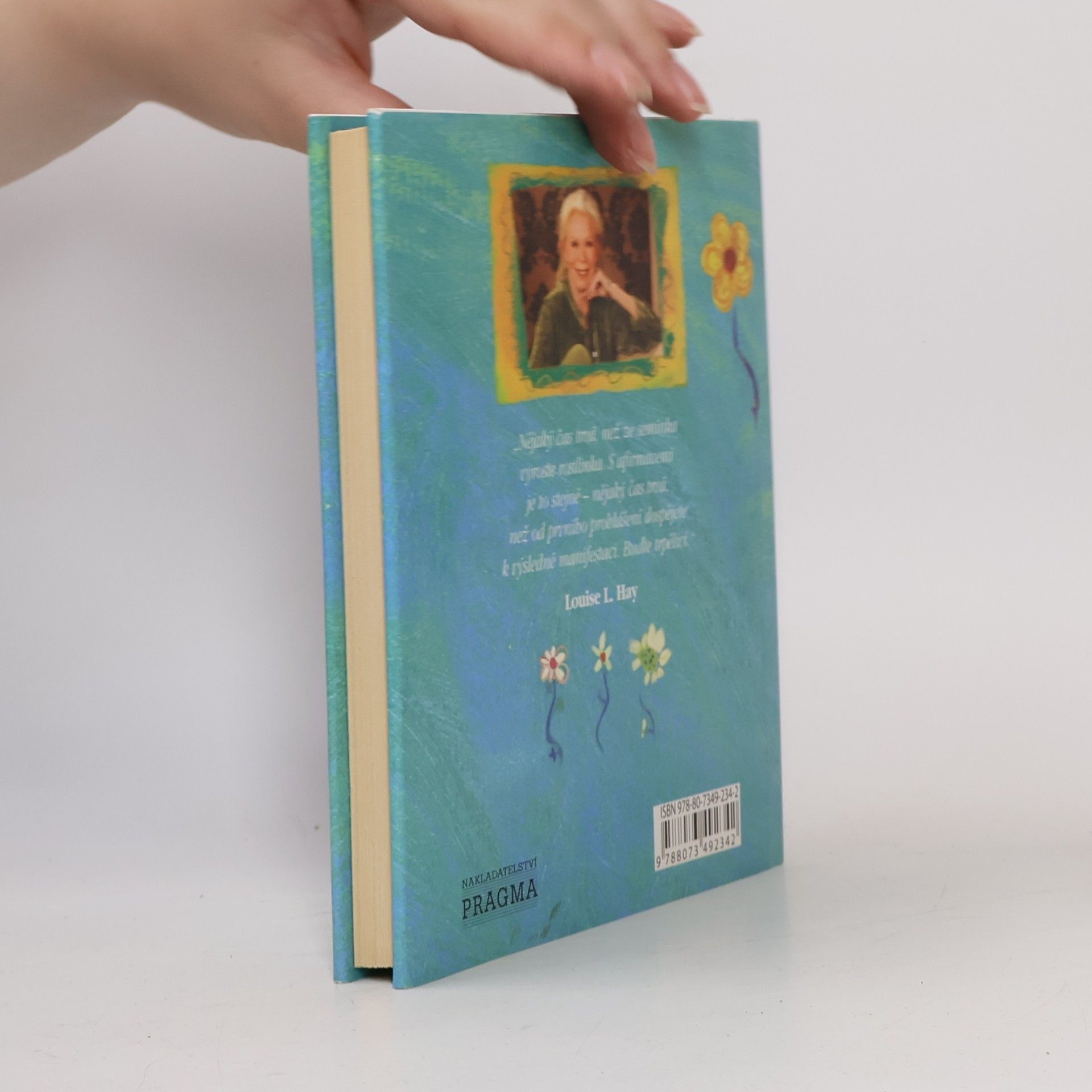 Louise Lynn Hay Poznejte dobro v sobě! : jak se naučit používat afirmace