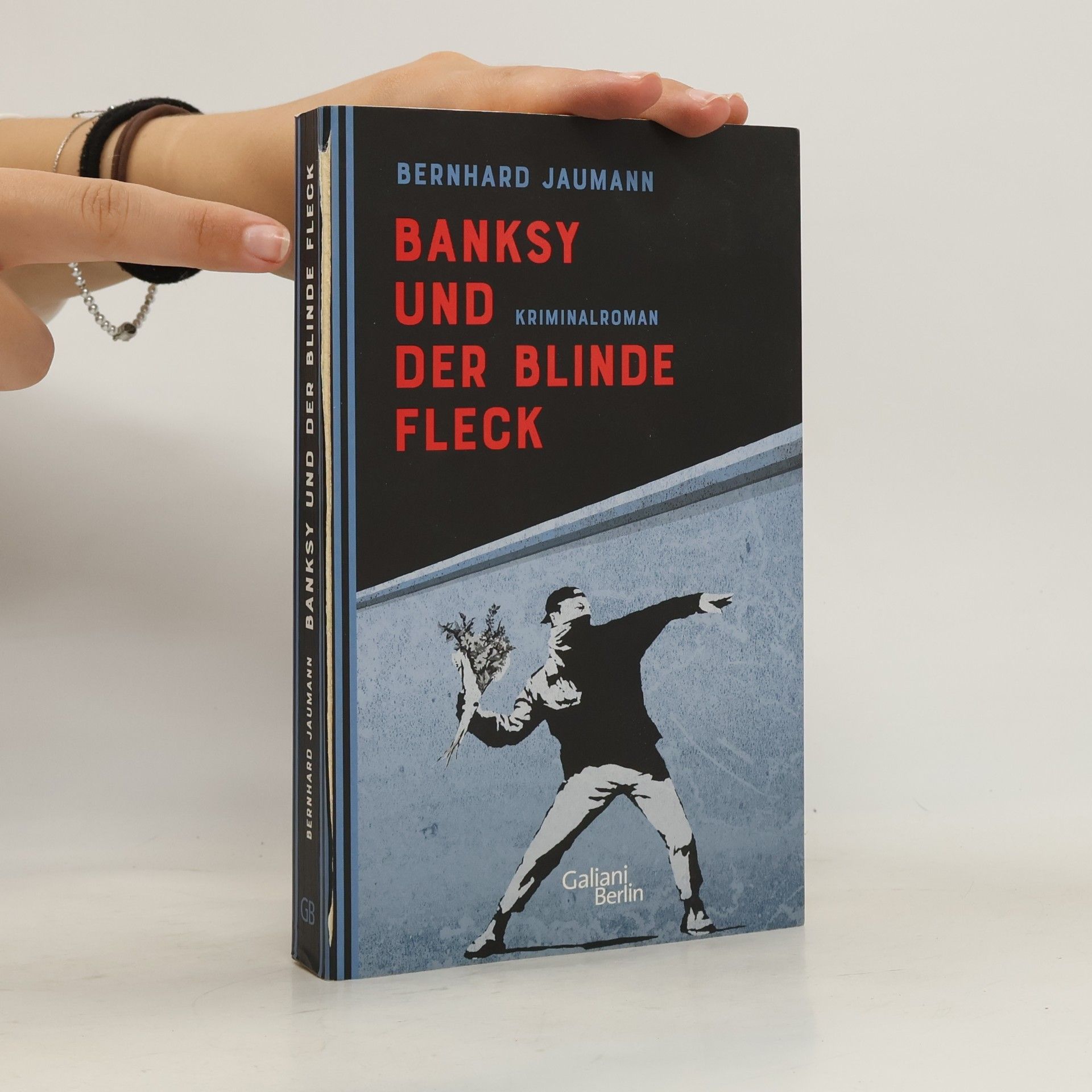 Bernhard Jaumann Banksy und der blinde Fleck