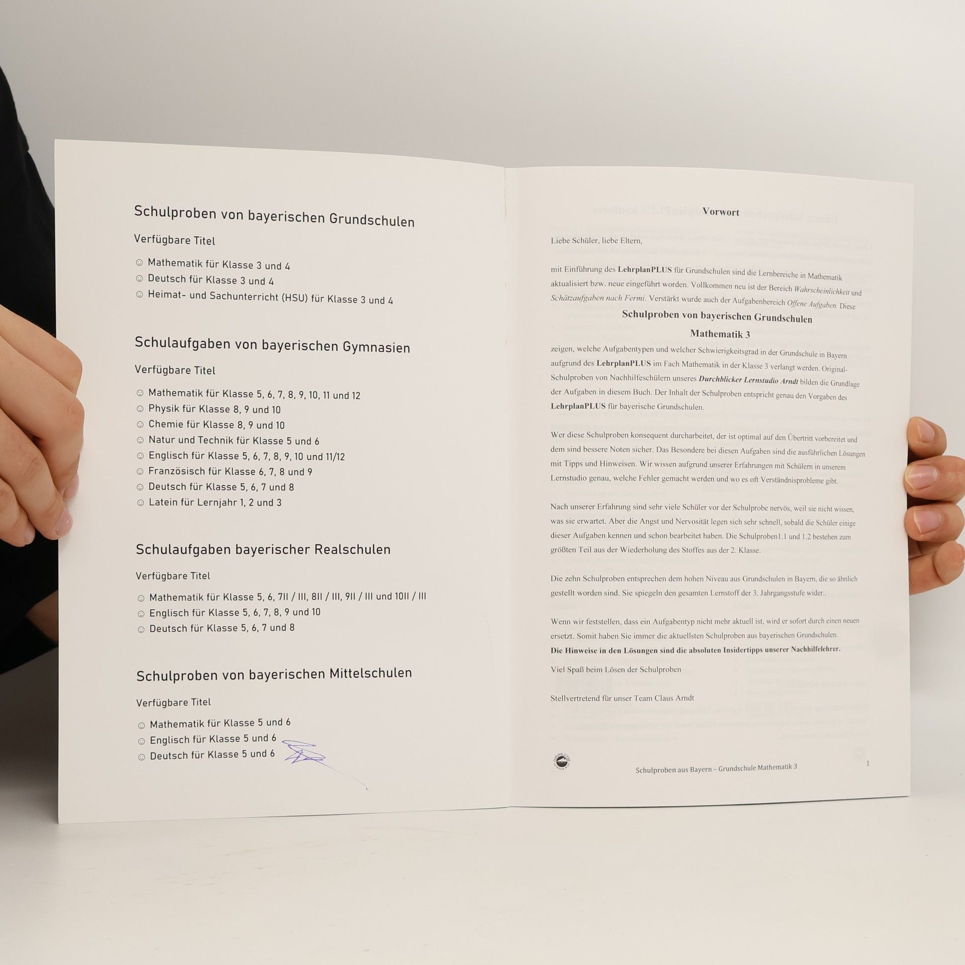 Claus Arndt Schulproben von bayerischen Grundschulen - Mathematik mit ausführlichen Lösungen: Nach neuem Lehrplan PLUS