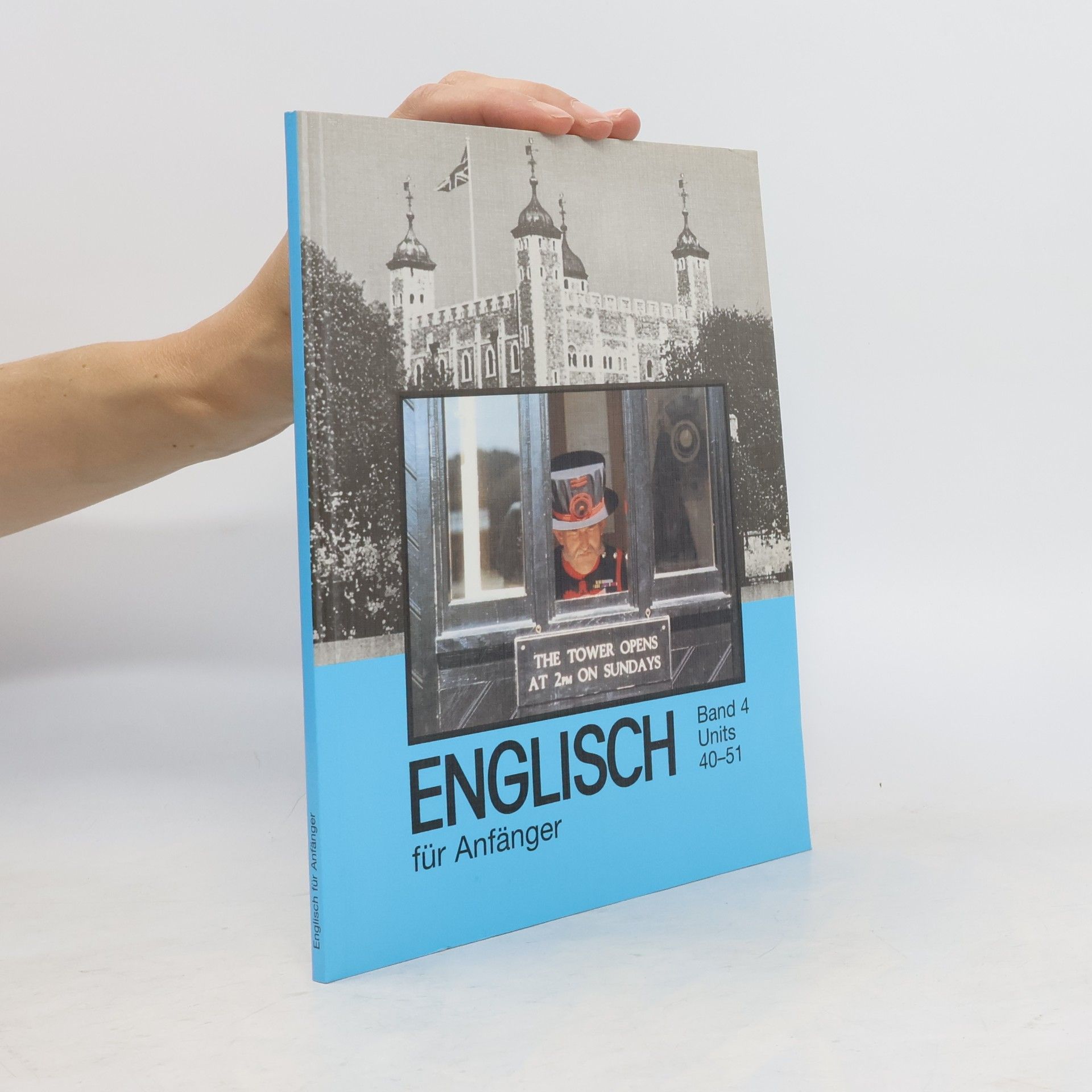 Englisch für Anfänger: Units 40-51