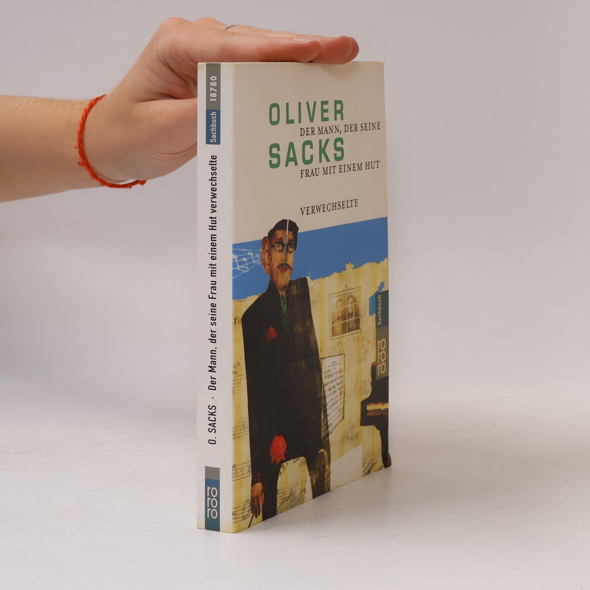 Oliver Sacks Der Mann, der seine Frau mit einem Hut verwechselte