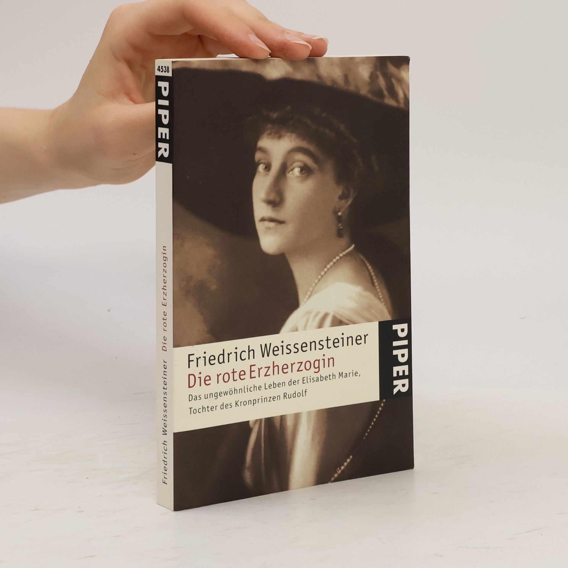 Friedrich Weissensteiner Die rote Erzherzogin