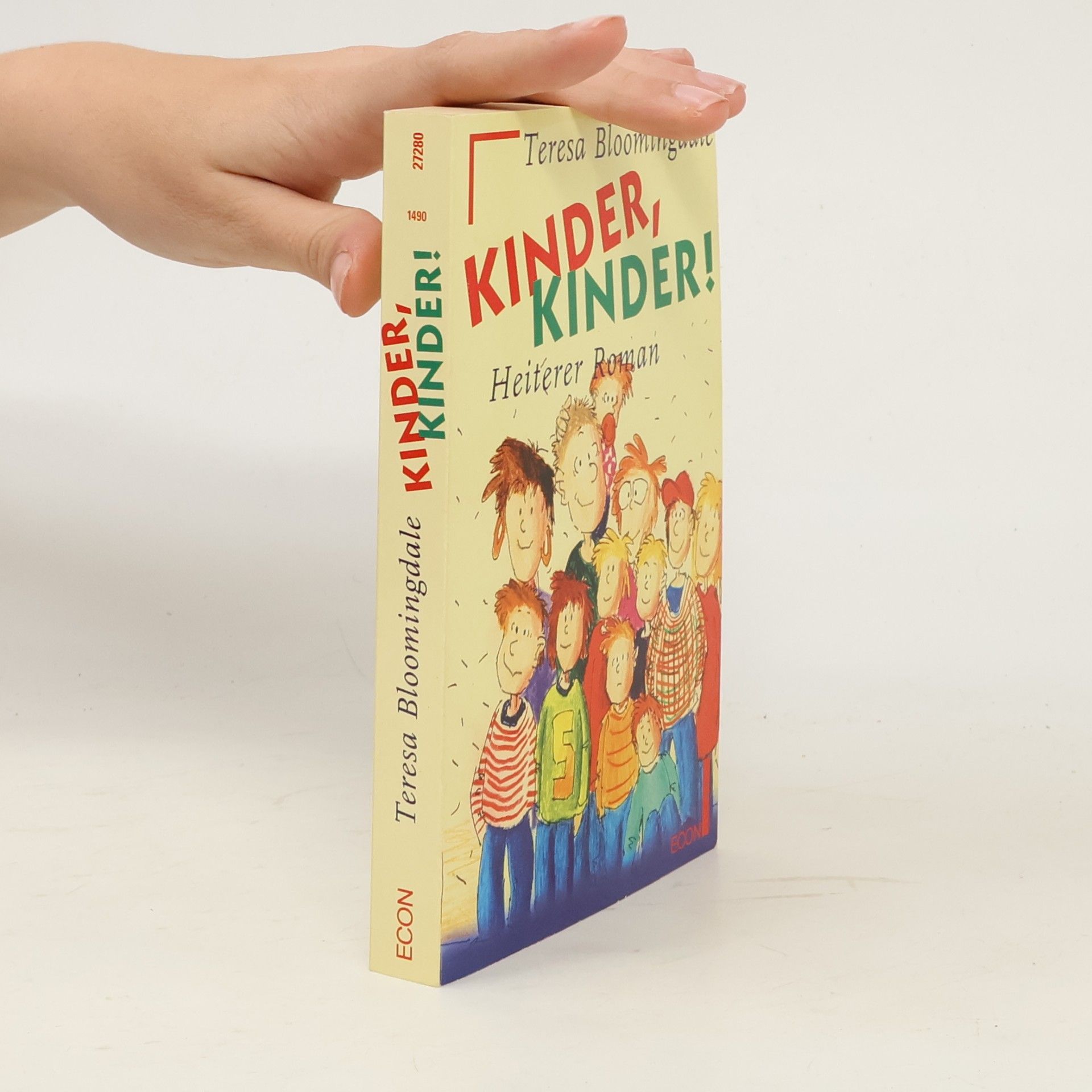 Teresa Bloomingdale Kinder, Kinder!. Heiterer Roman