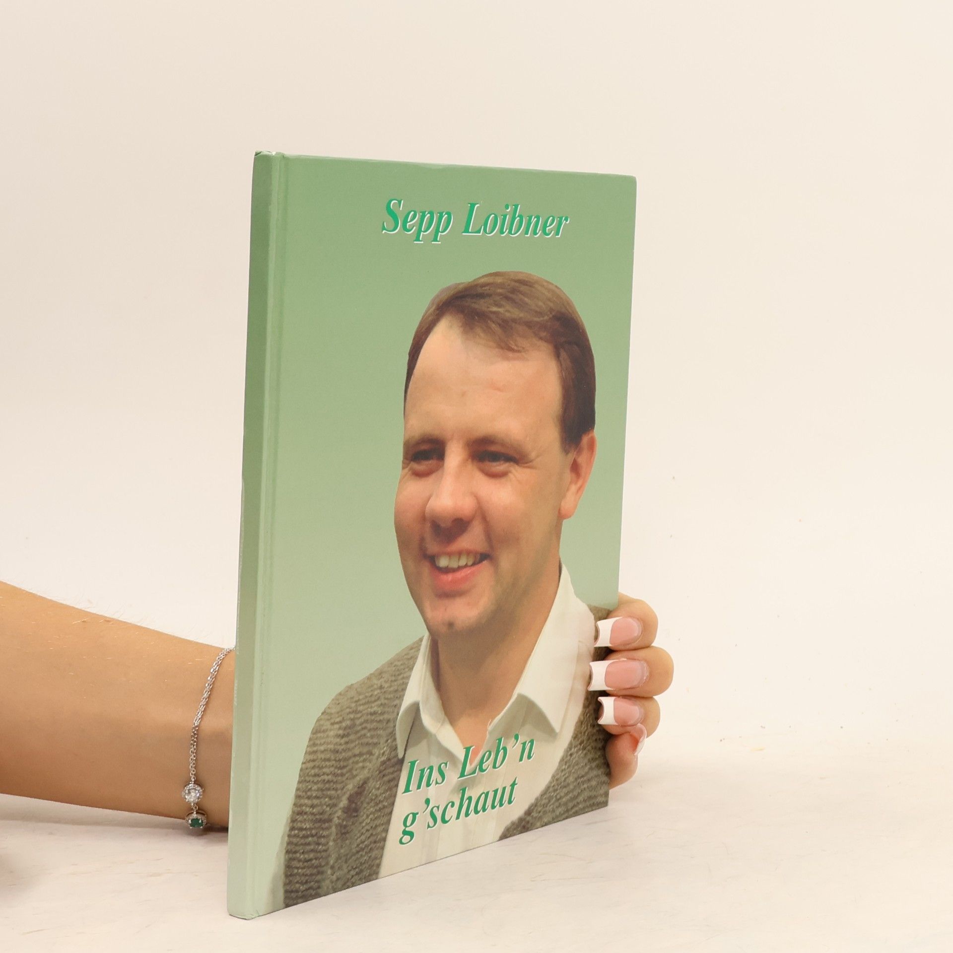 Sepp Loibner Ins Leb'n g'schaut