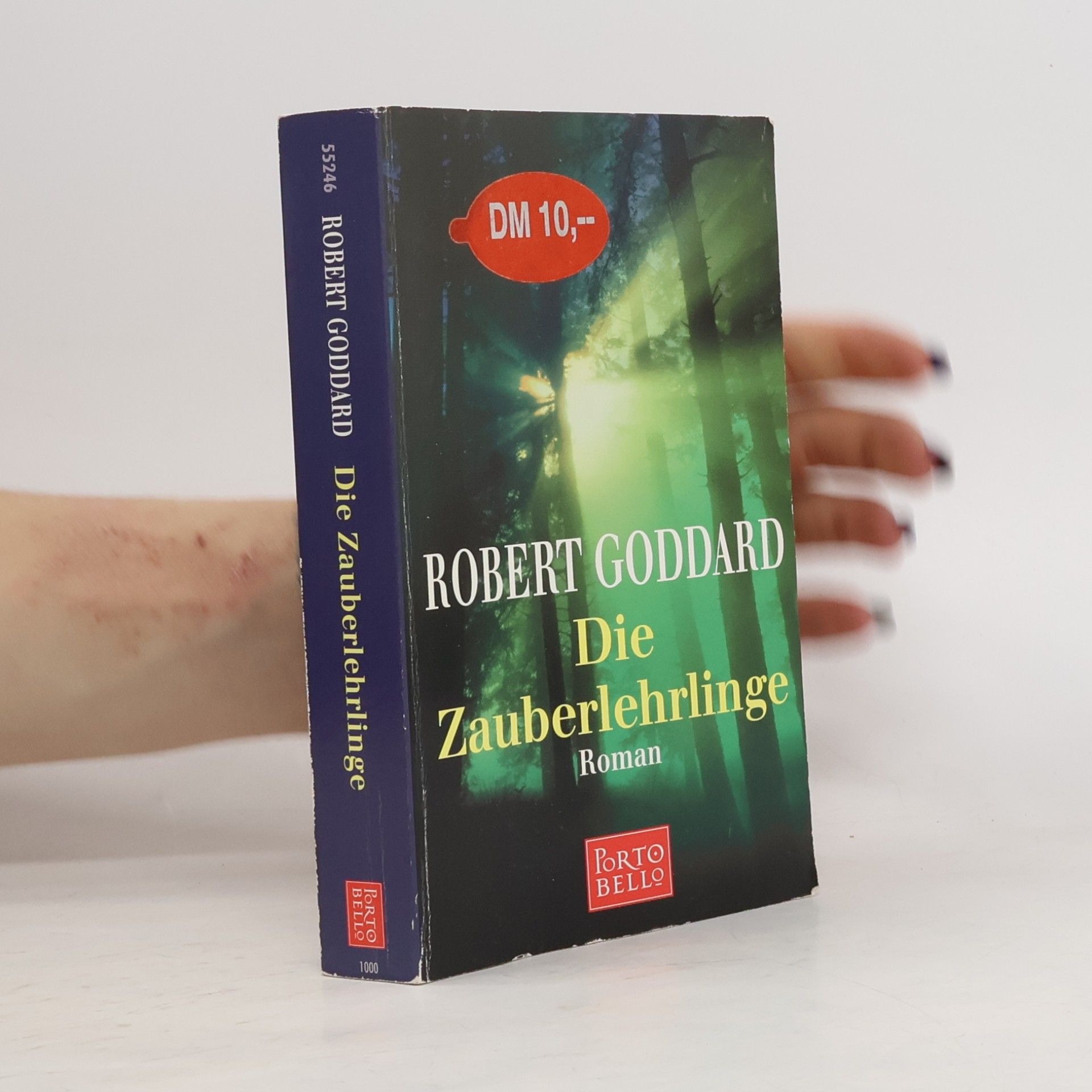 Robert Goddard Die Zauberlehrlinge
